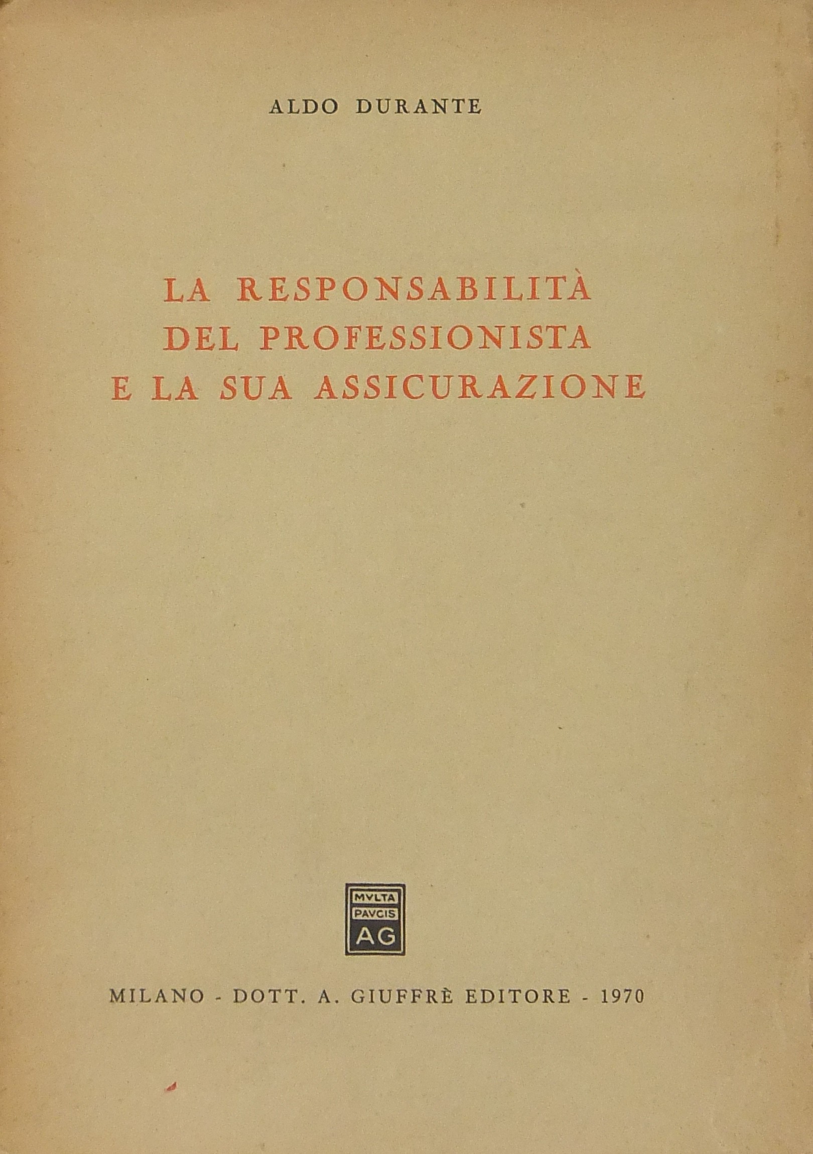 La responsabilità del professionista e la sua assicurazione