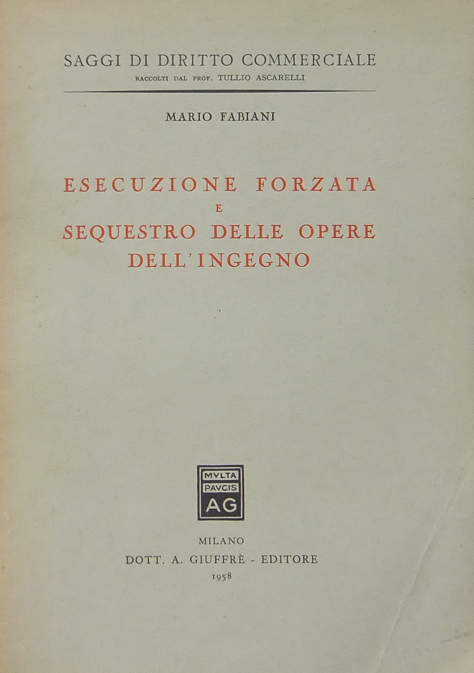 Esecuzione forzata e sequestro delle opere dell'ingegno