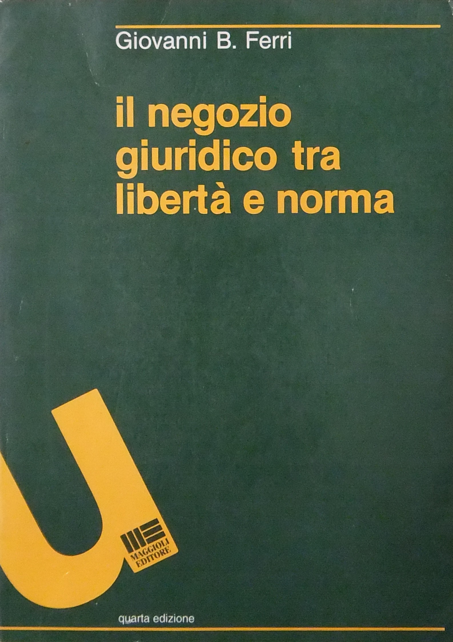 Il negozio giuridico tra libertà e norma