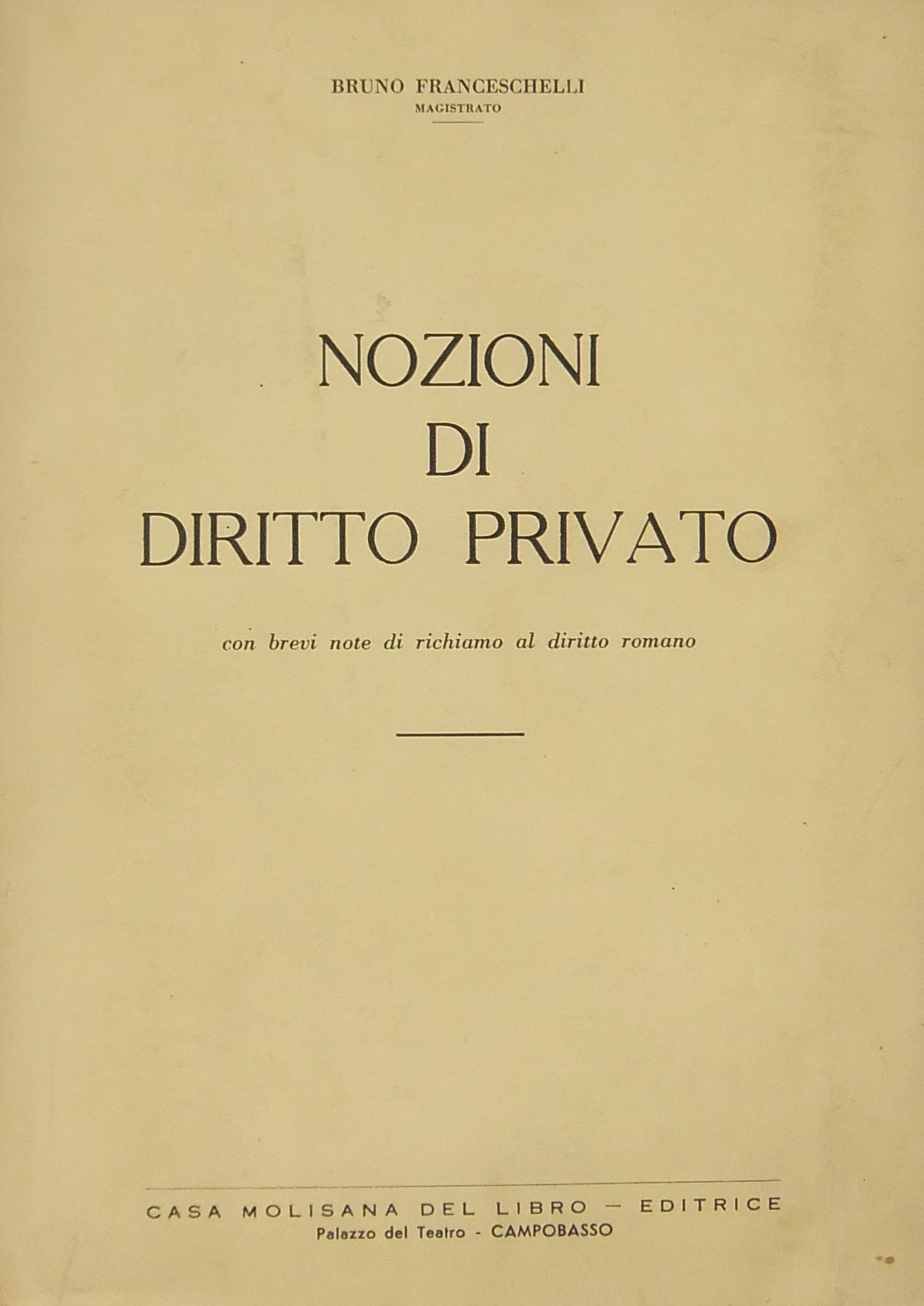 Nozioni di diritto privato. Con brevi note di richiamo al diritto romano