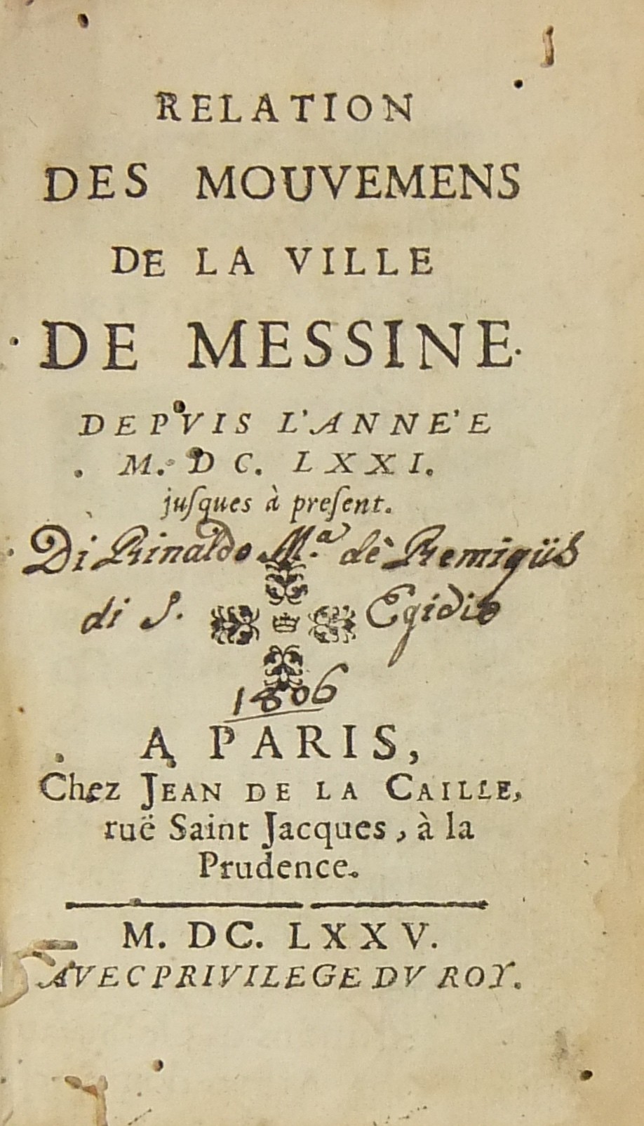 Relation des mouvemens de la ville de Messine depuis l'année 1671 jusques à present