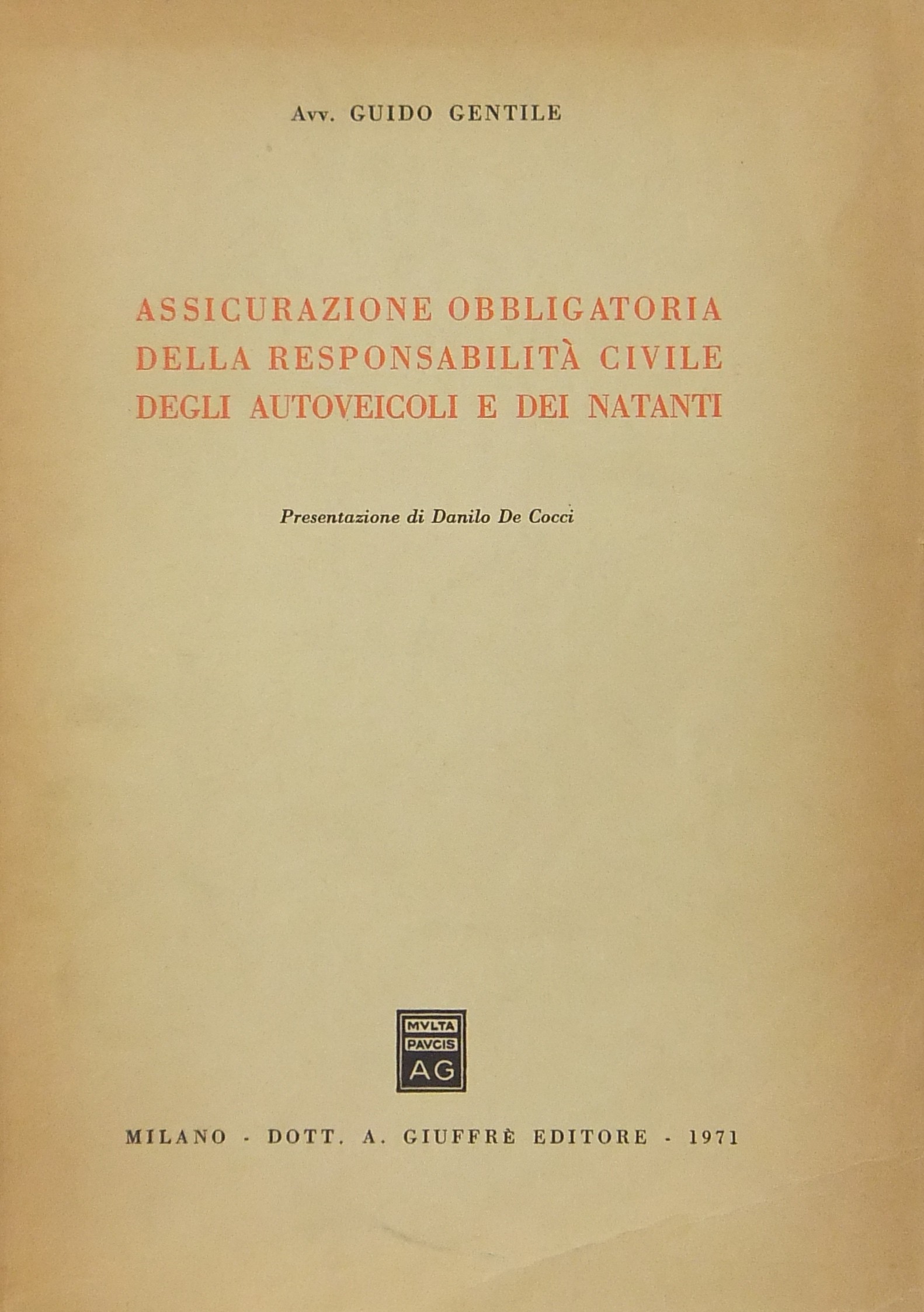 Assicurazione obbligatoria della responsabilità civile degli autoveicoli e dei natanti.