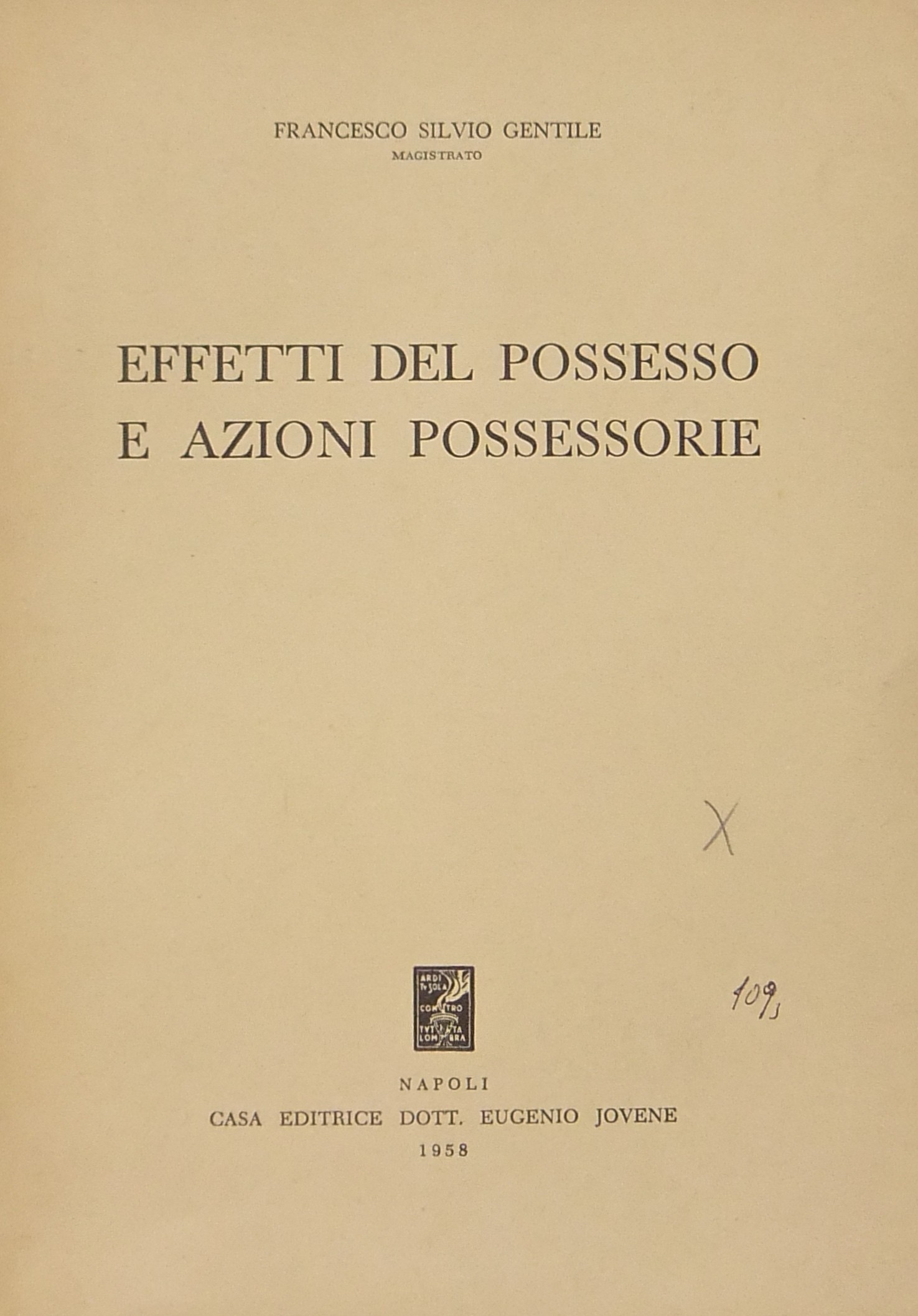 Effetti del possesso e azioni possessorie