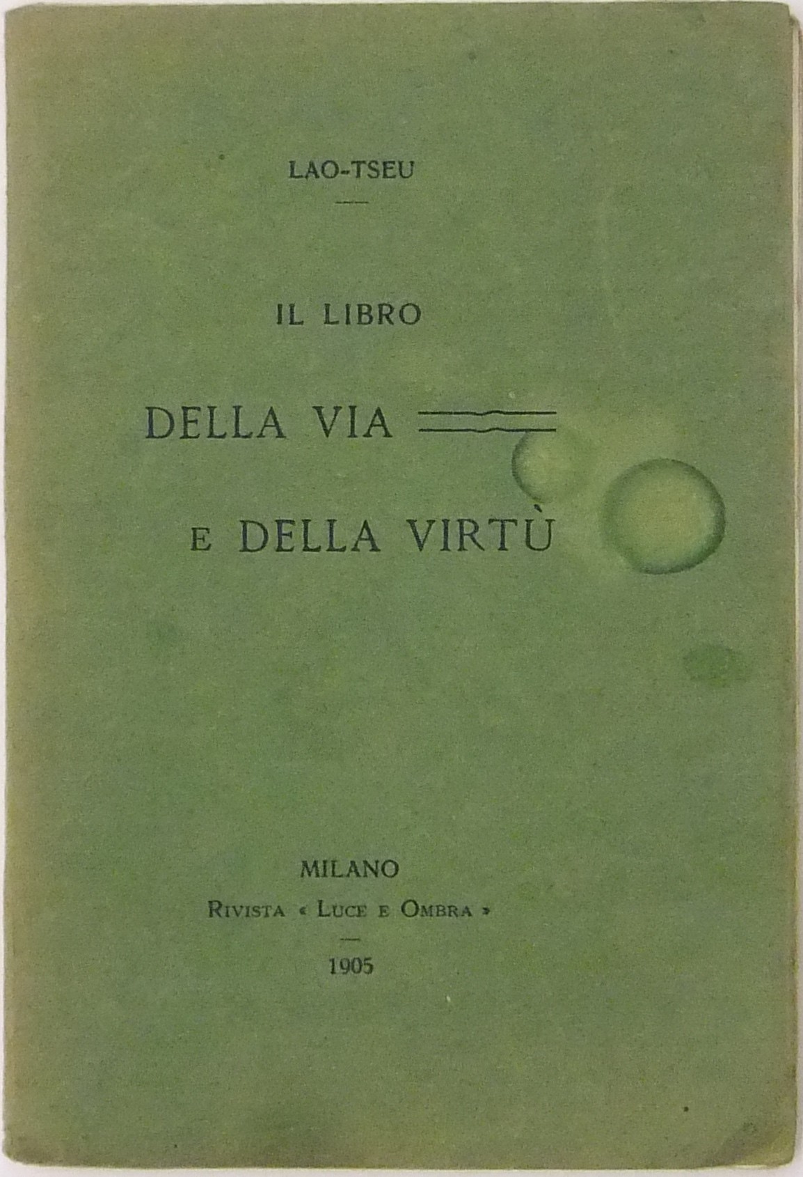 Il libro della via e della virtù.