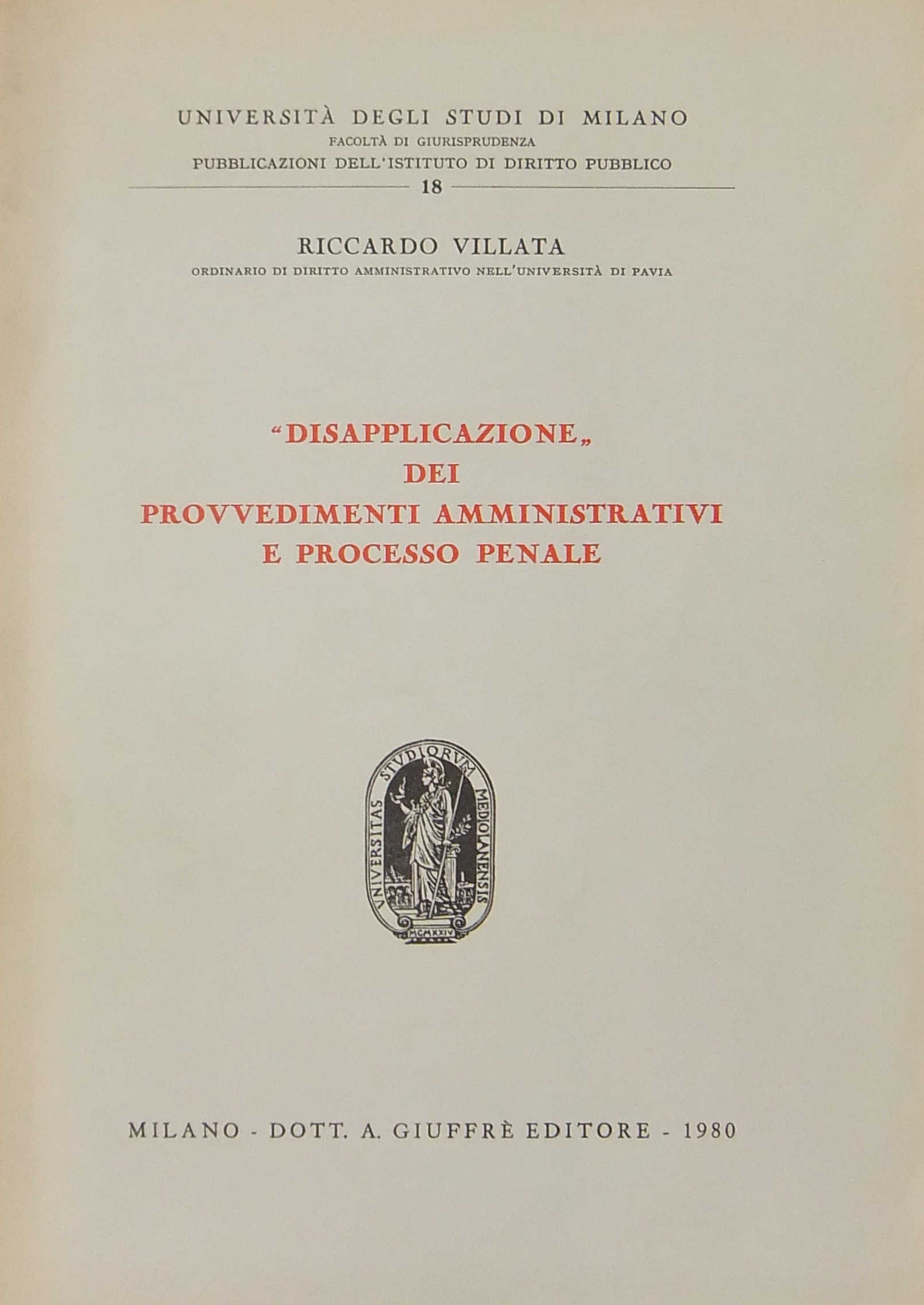 "Disapplicazione" dei provvedimenti amministrativi e processo penale