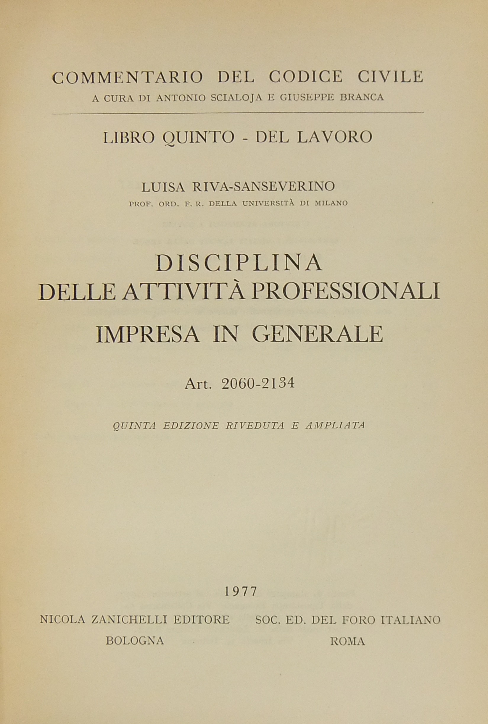 Della impresa. Disciplina delle attività professionali. Impresa in generale. Art. 2060-2134