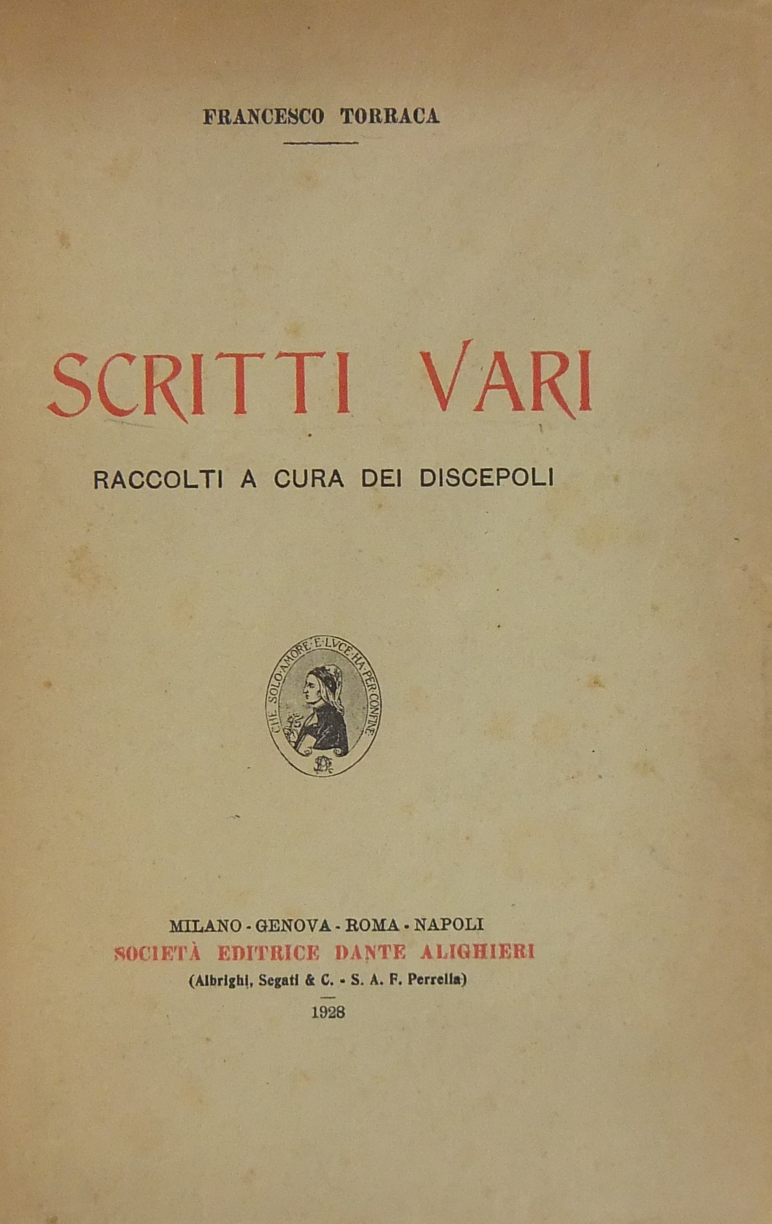 Scritti vari. Raccolti a cura dei discepoli