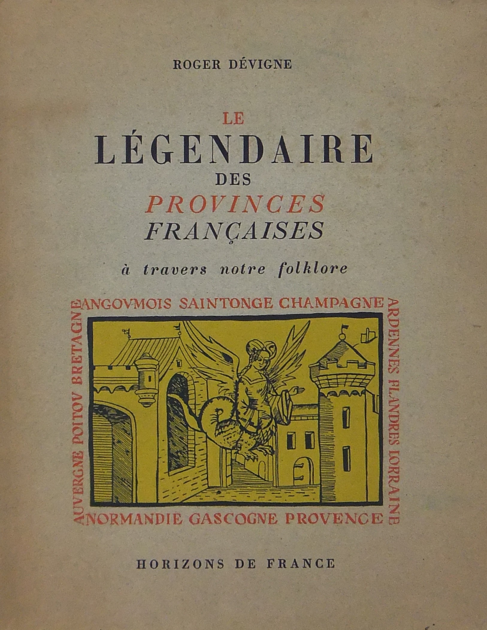 Le legendaire des provinces françaises a travers notre folklore