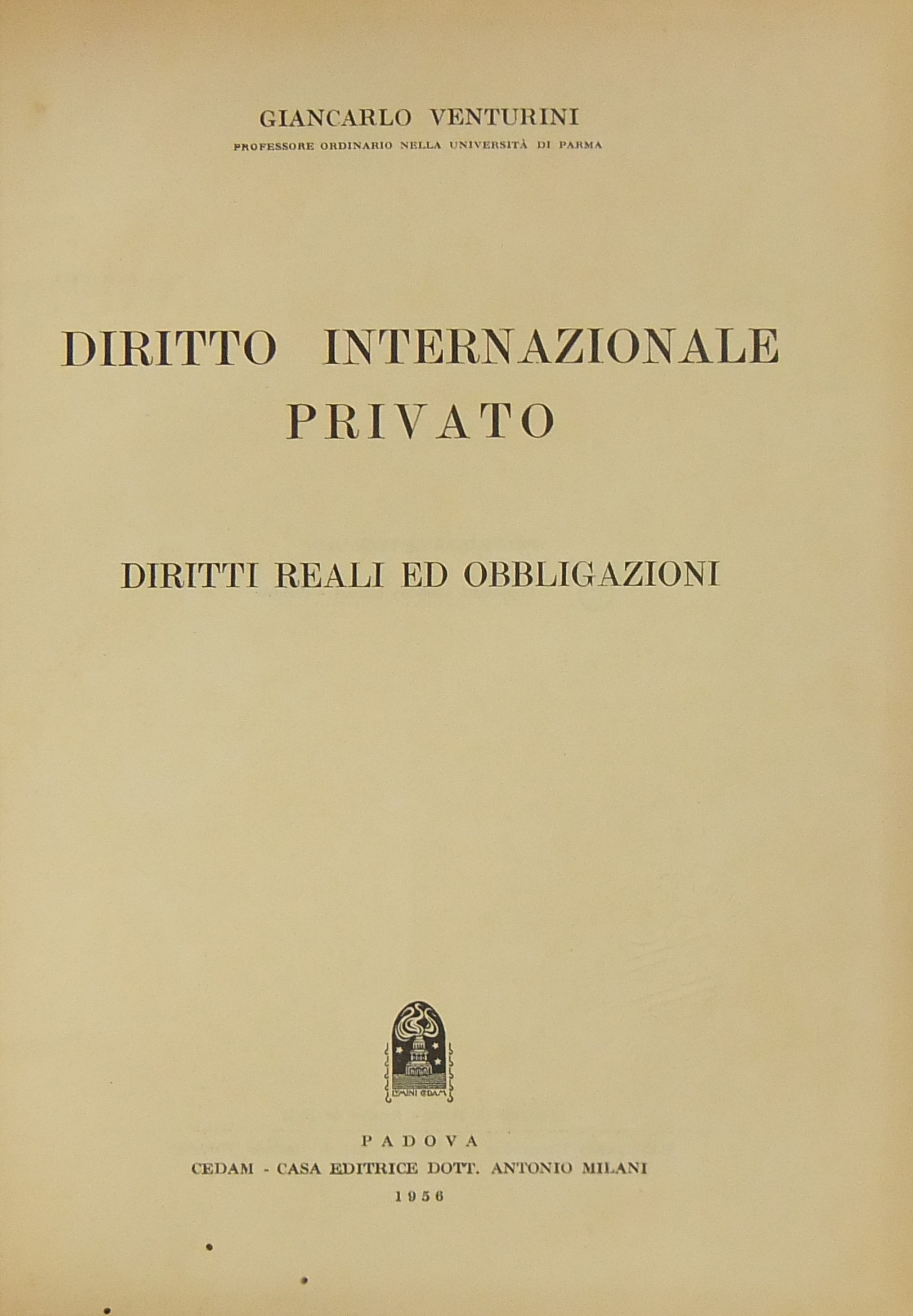 Diritto internazionale privato. Diritti reali ed obbligazioni