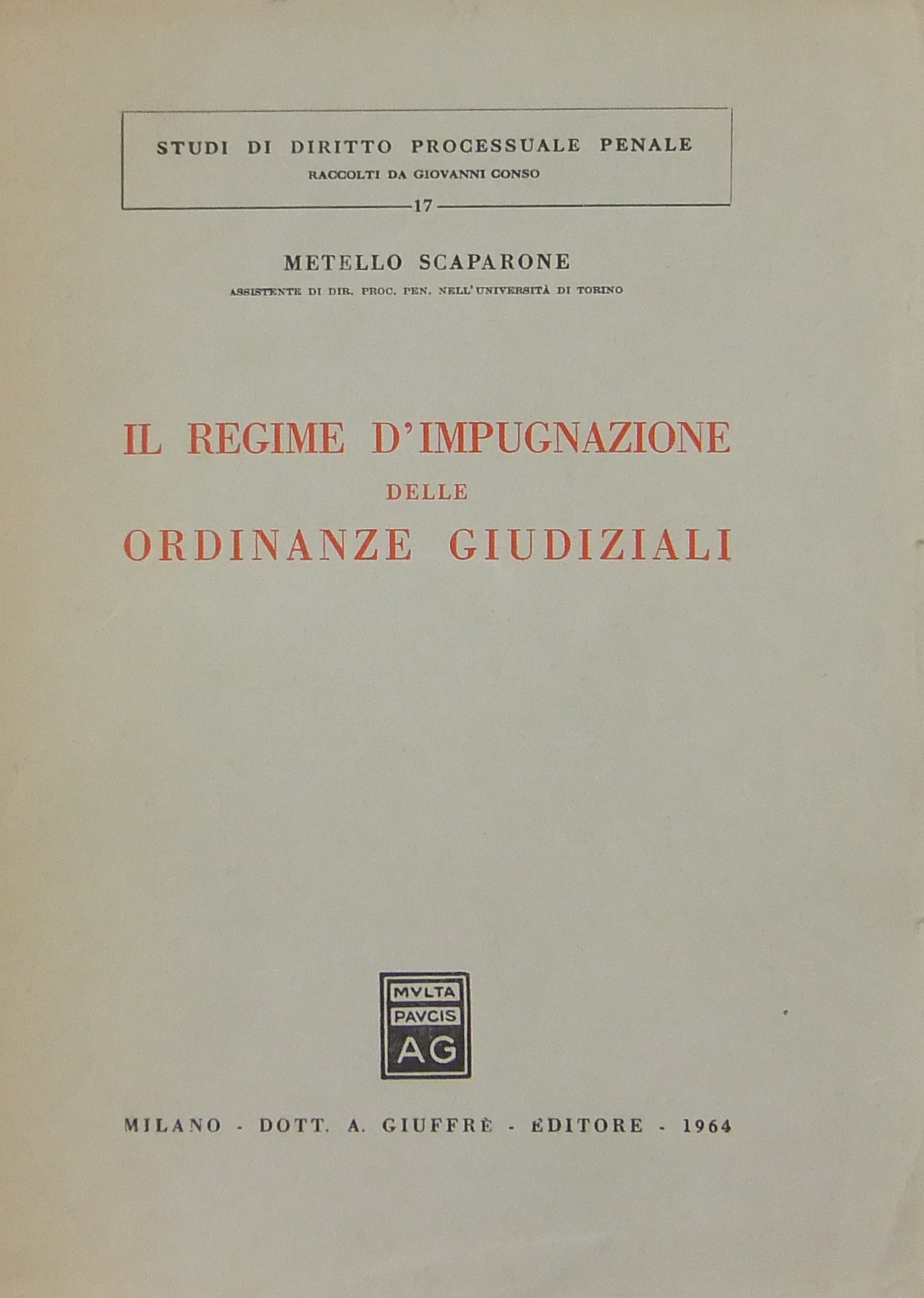 Il regime d'impugnazione delle ordinanze giudiziali