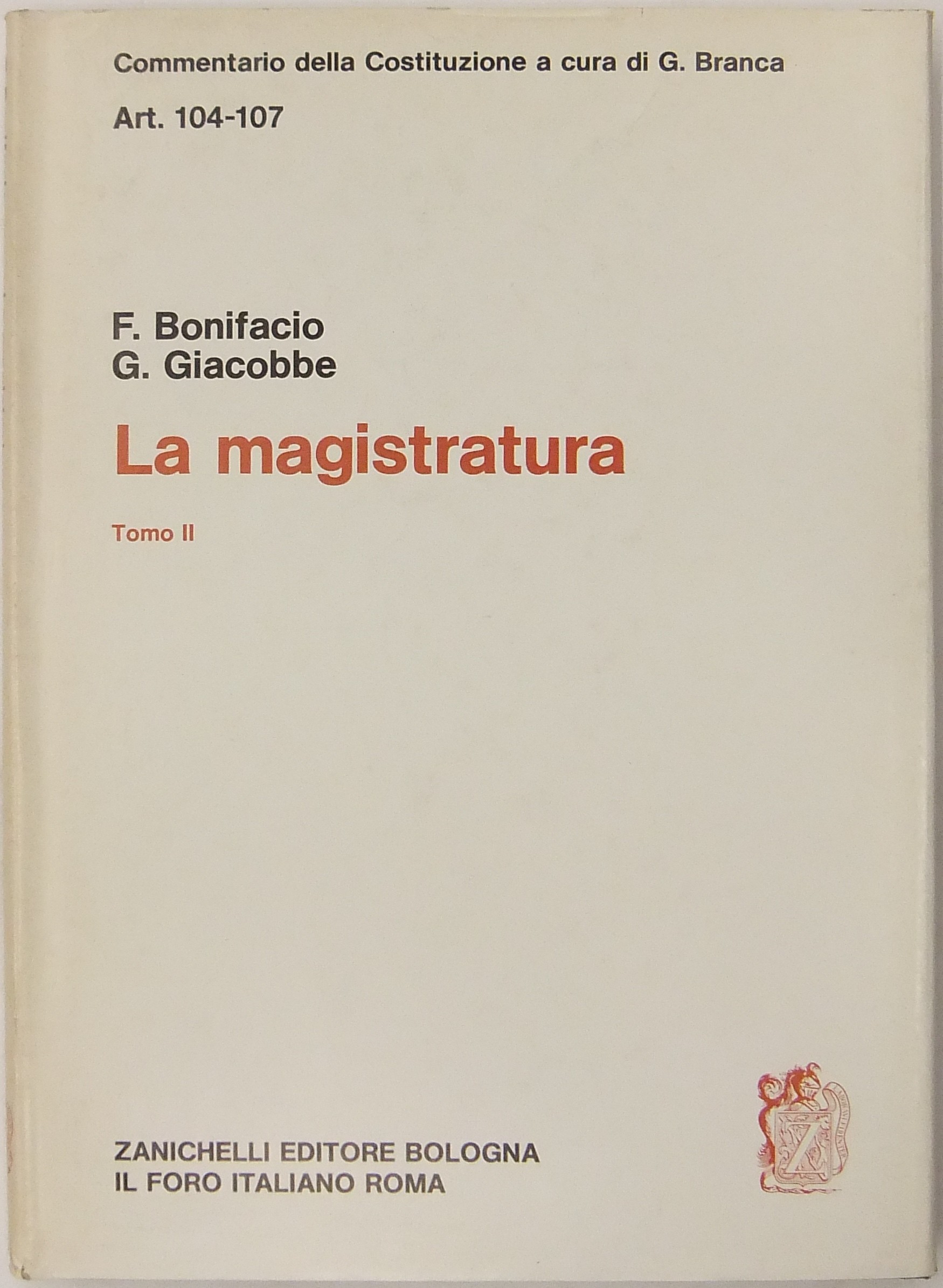 La Magistratura. Tomo II - Art. 104-107