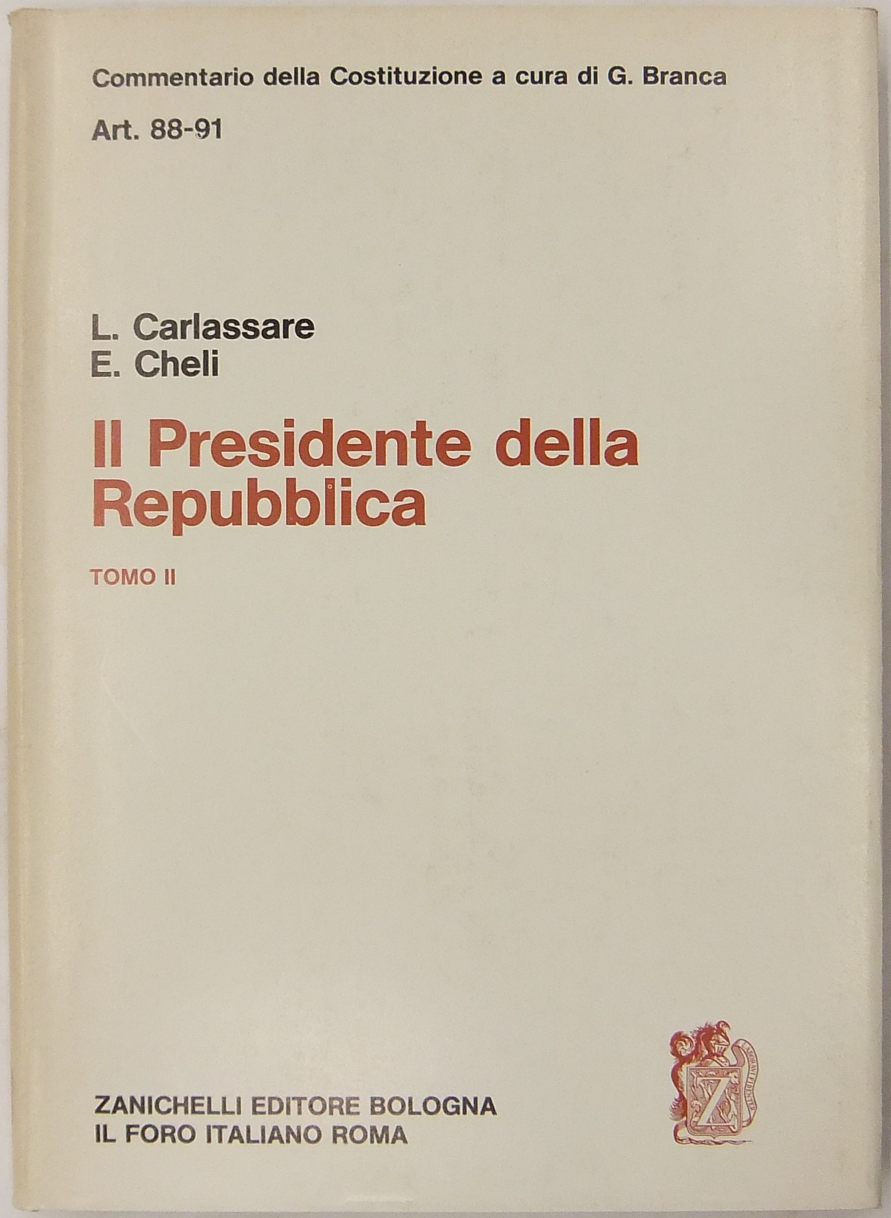 Il Presidente della Repubblica. Tomo II - Art. 88-91