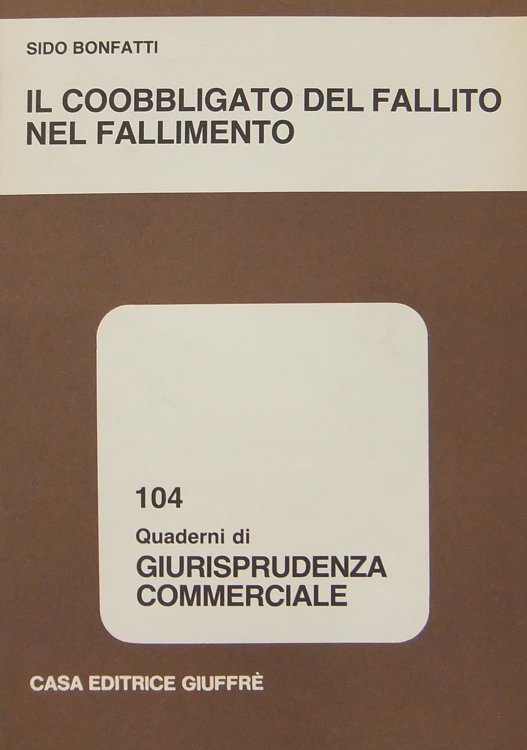 Il coobbligato del fallito nel fallimento