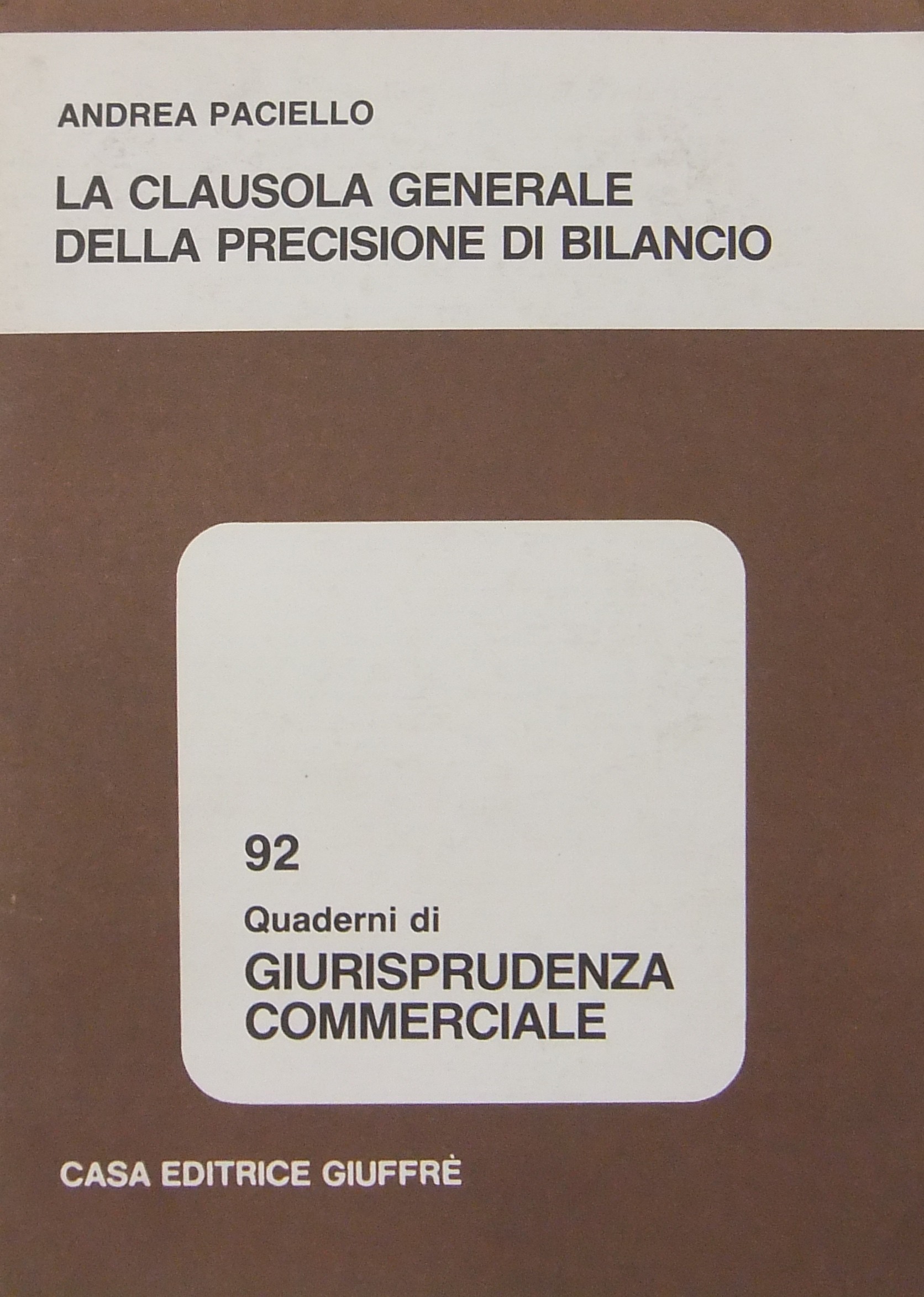 La clausola generale della precisione di bilancio