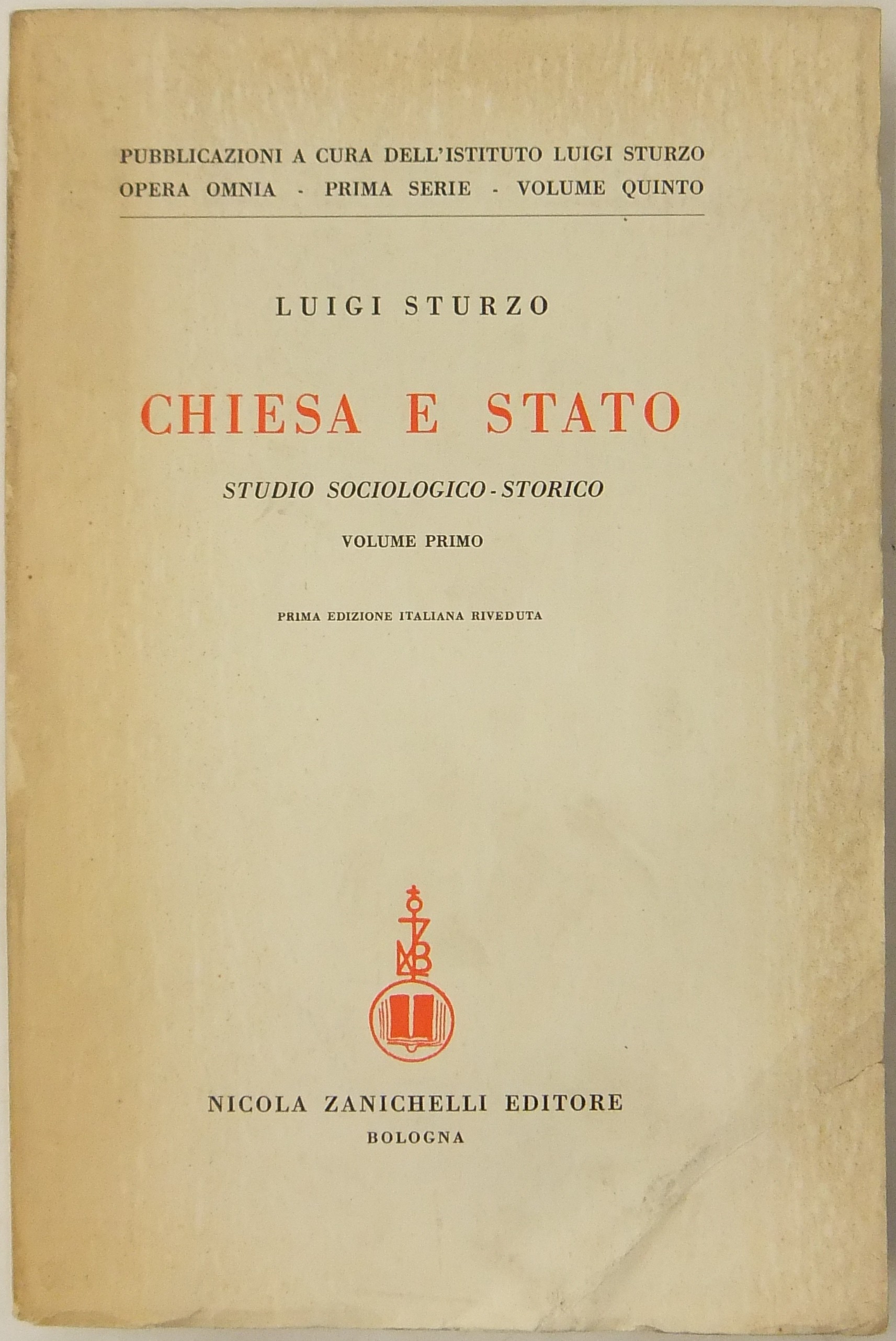 Chiesa e Stato. (Studio sociologico-storico)