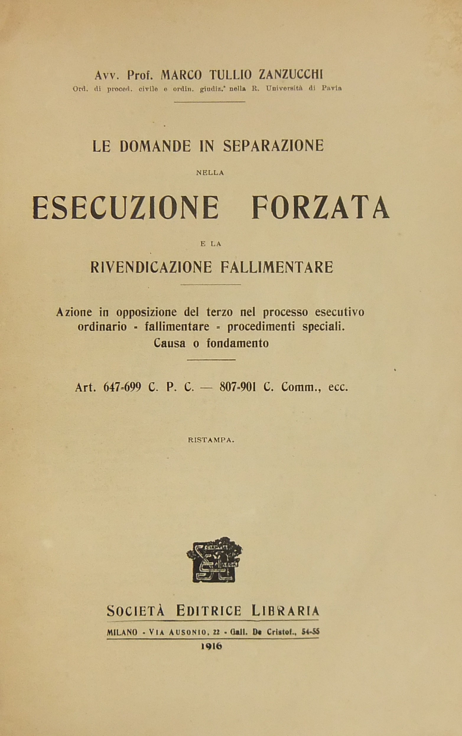 Le domande in separazione nella esecuzione forzata e la rivendicazione fallimentare.