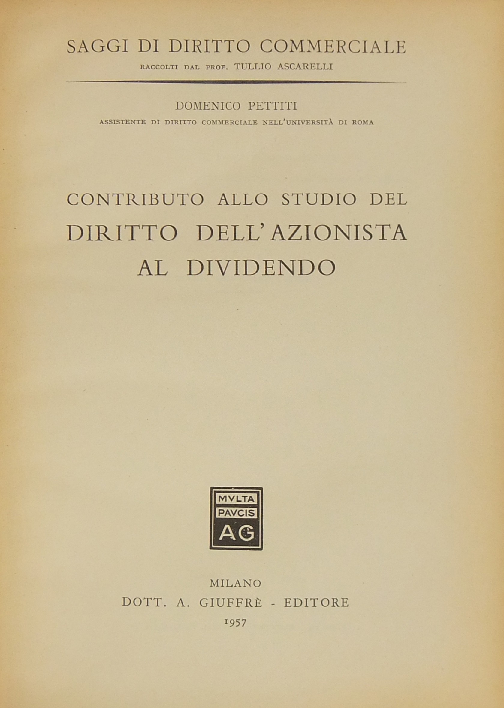 Contributo allo studio del diritto dell'azionista al dividendo