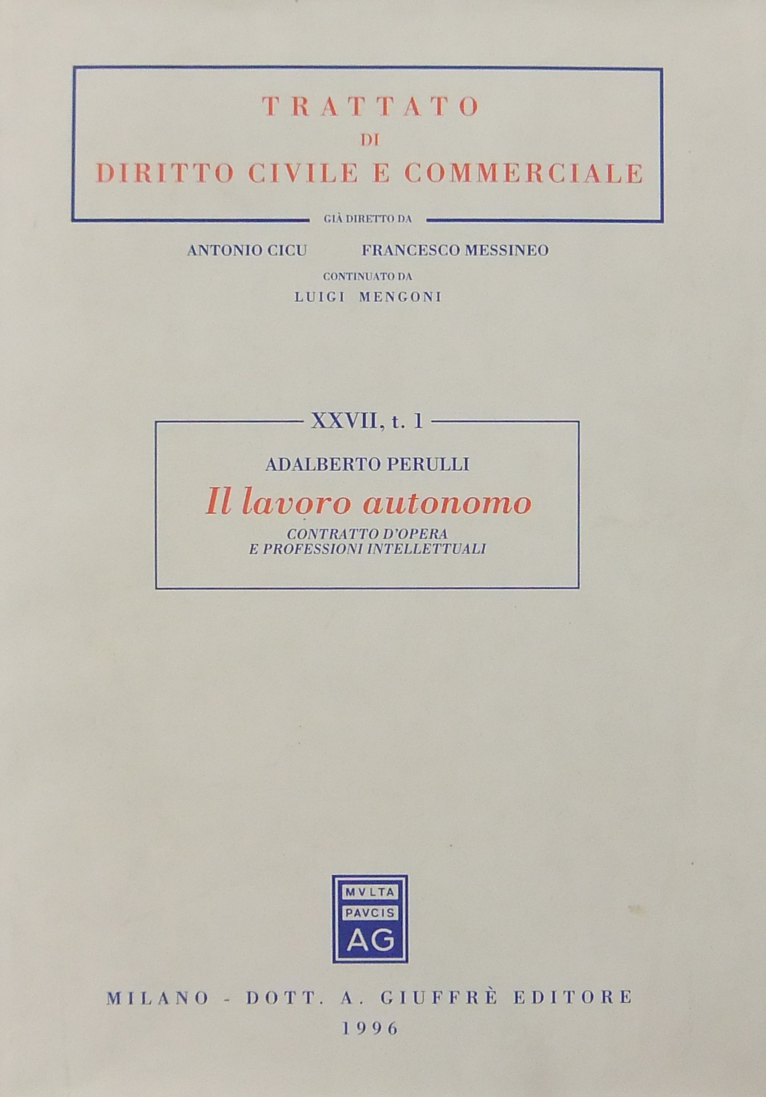 Il lavoro autonomo. Contratto d'opera e professioni intellettuali