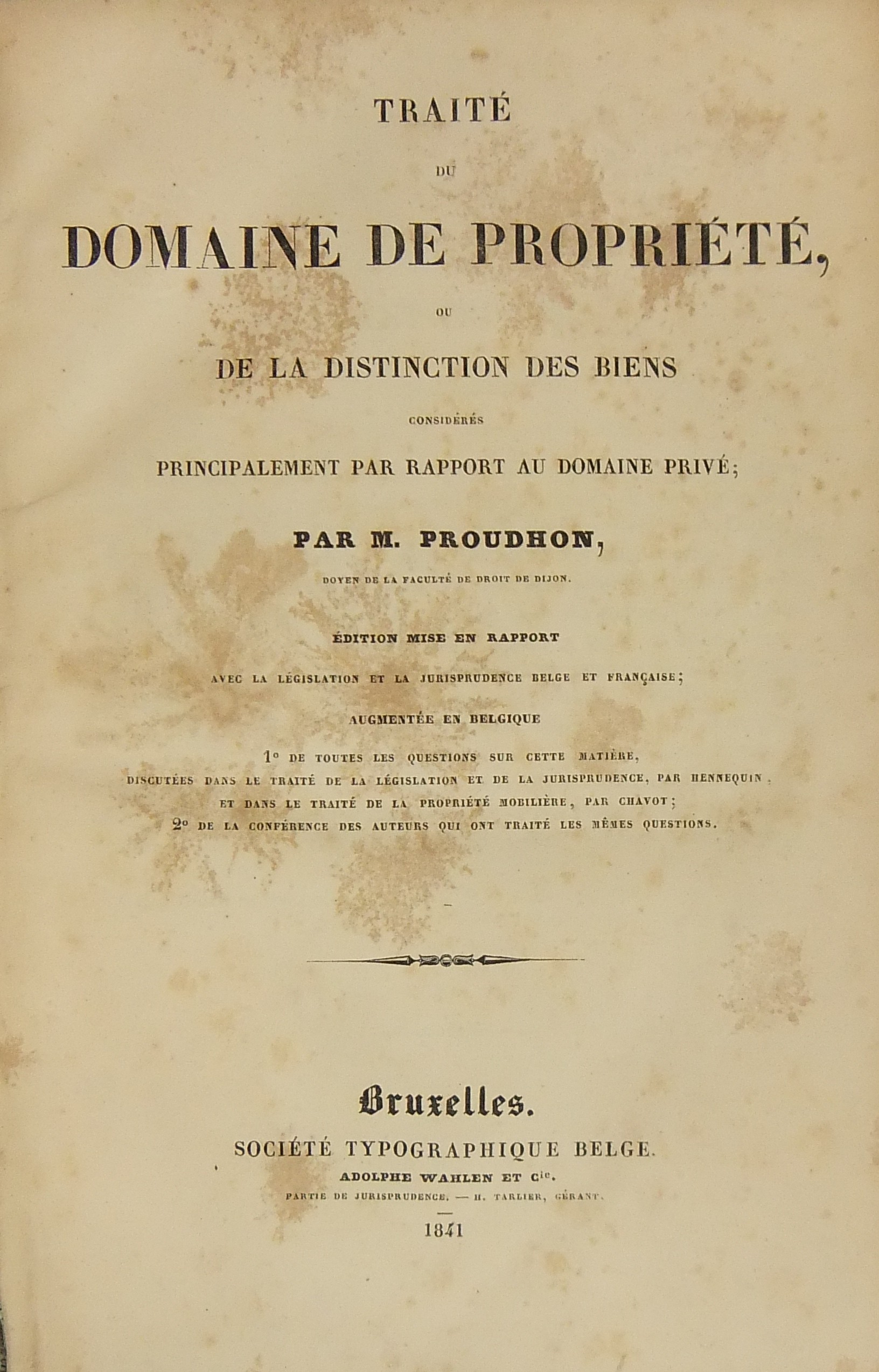 Traite du domaine de propriete ou de la distinction des biens consideres principalement par rapport au domaine prive