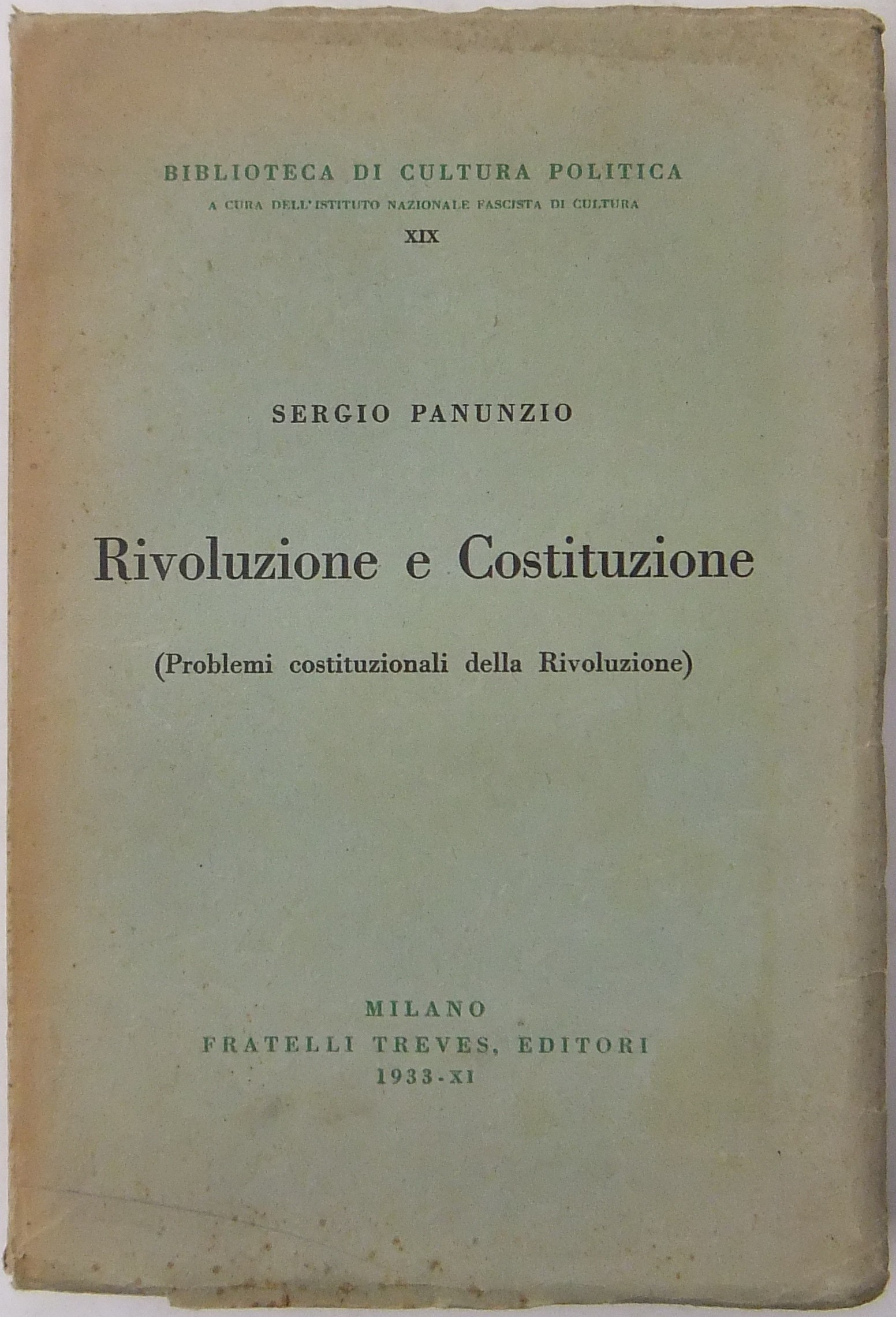 Rivoluzione e Costituzione. (Problemi costituzionali della Rivoluzione)