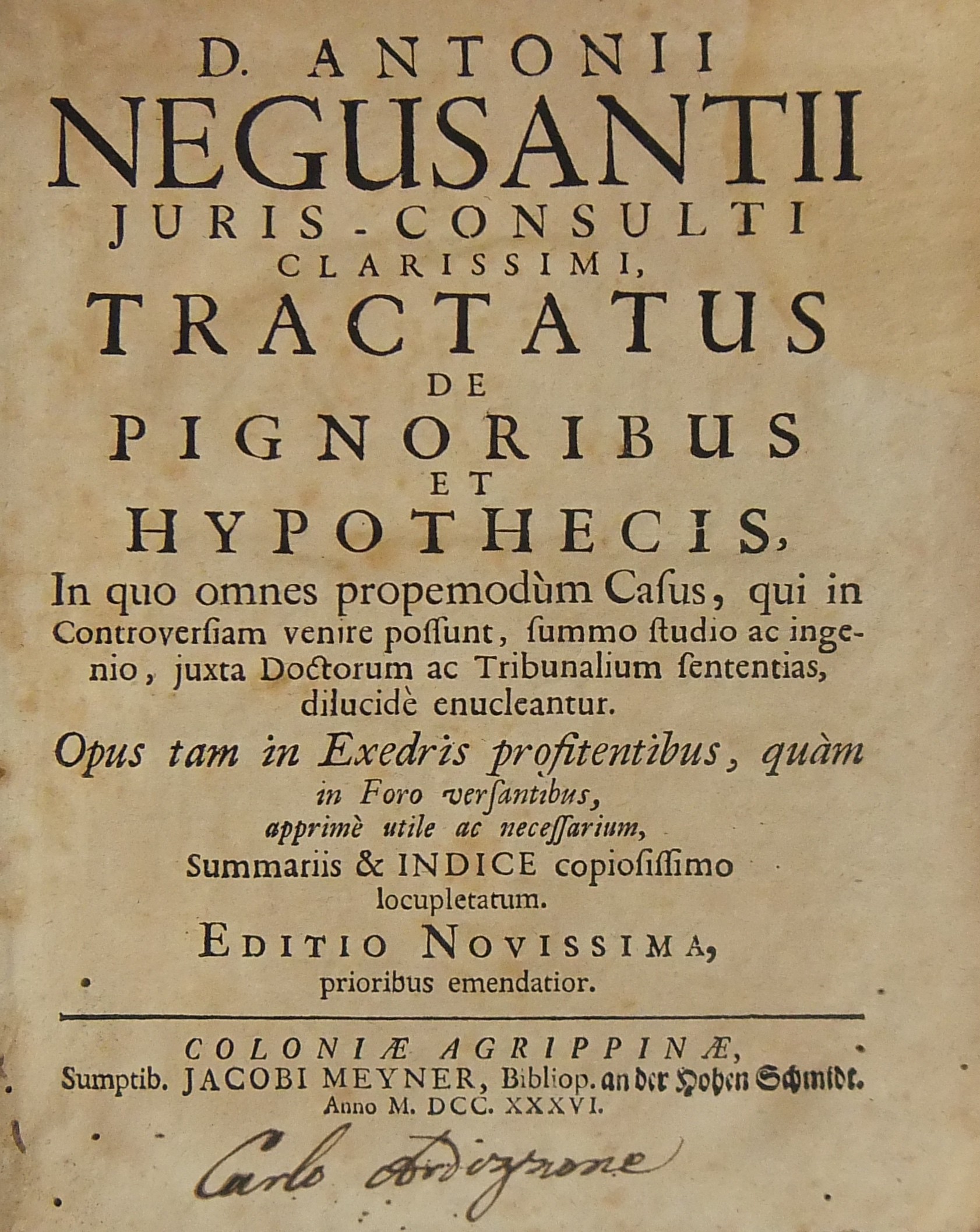 D. Antonii Negusantii... Tractatus de pignoribus et hypothecis
