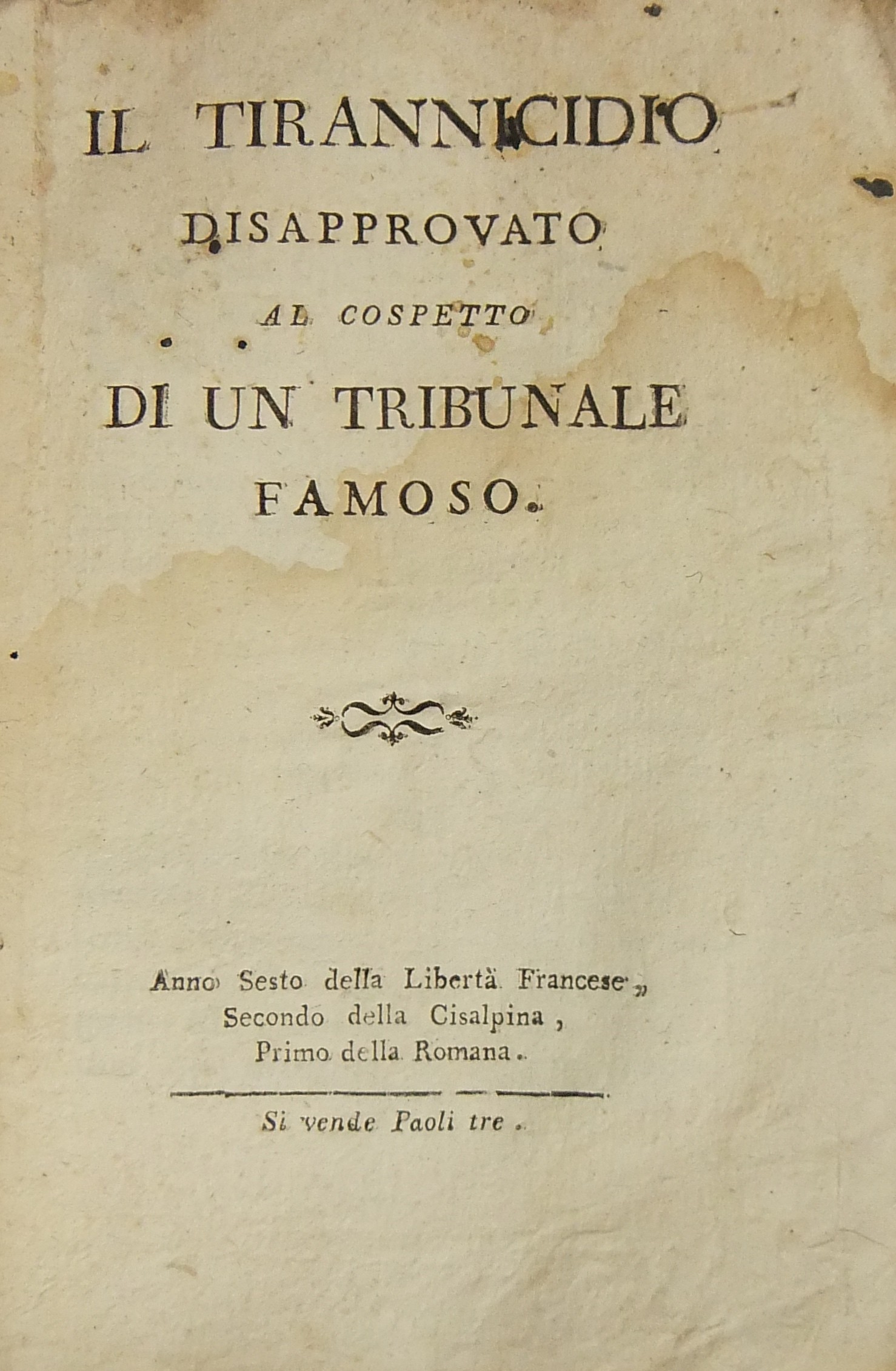 Il Tirannicidio disapprovato al cospetto di un tribunale famoso