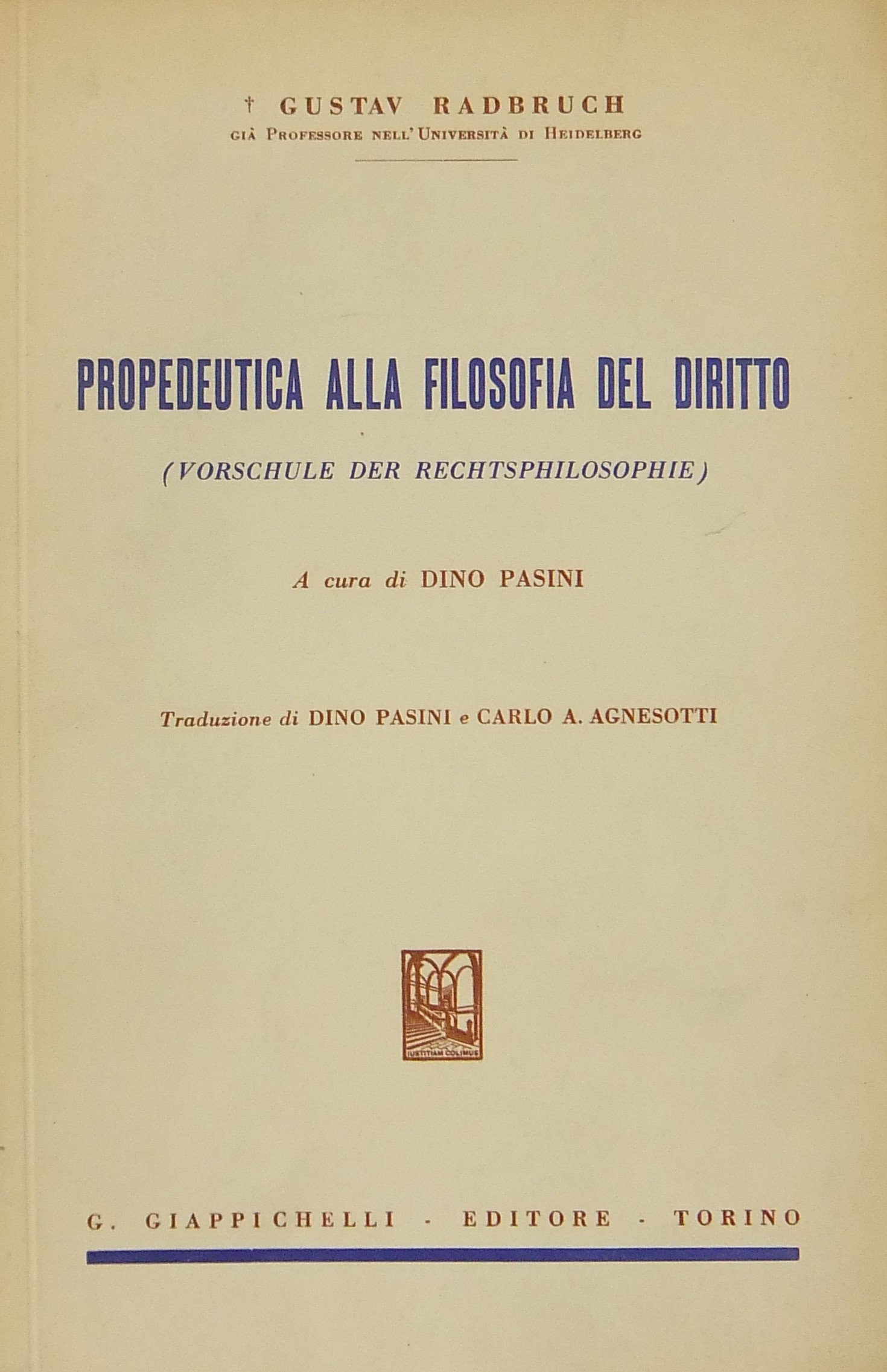 Propedeutica alla filosofia del diritto.