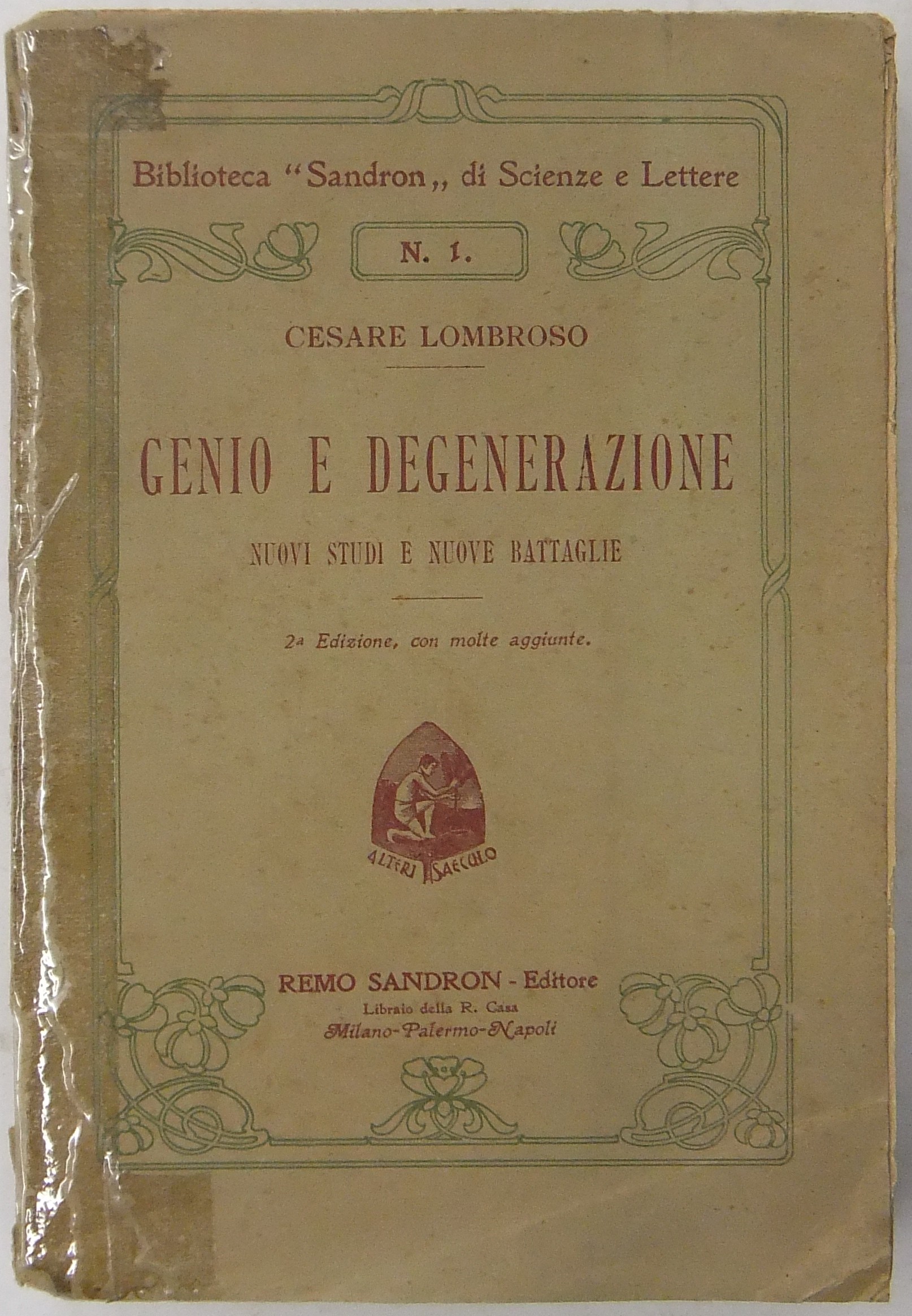 Genio e degenerazione. Nuovi studi e nuove battaglie