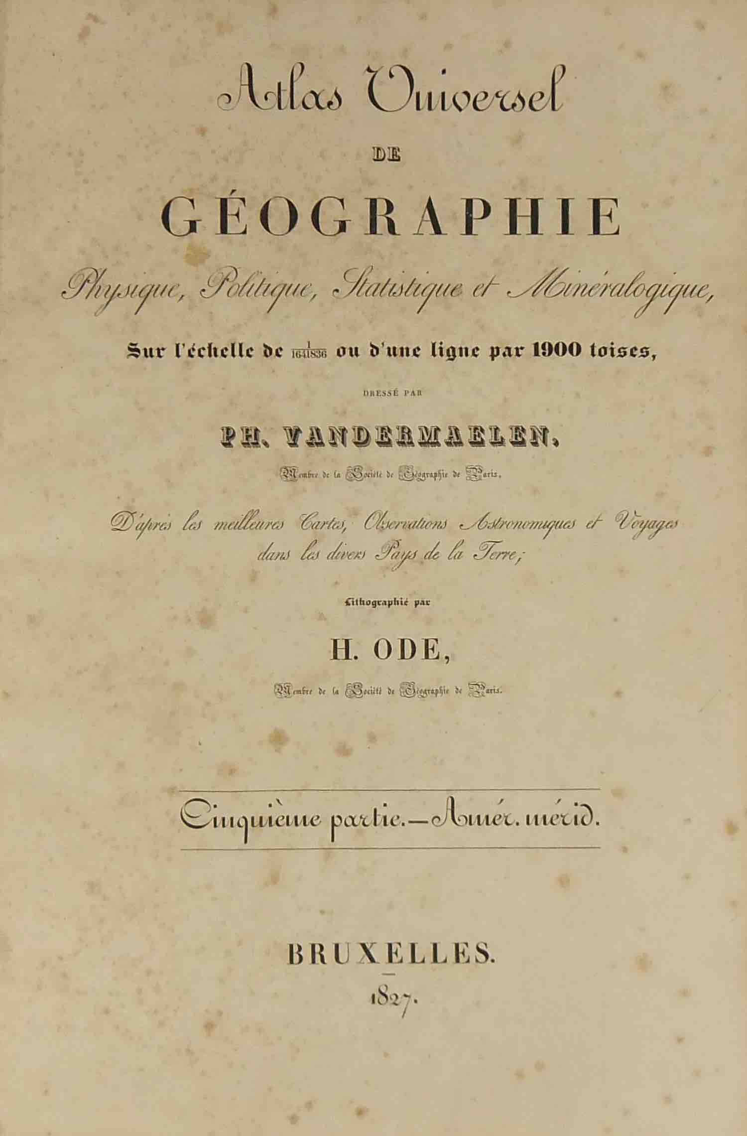 Atlas Universel de géographie physique, politique, statistique et minéralogique