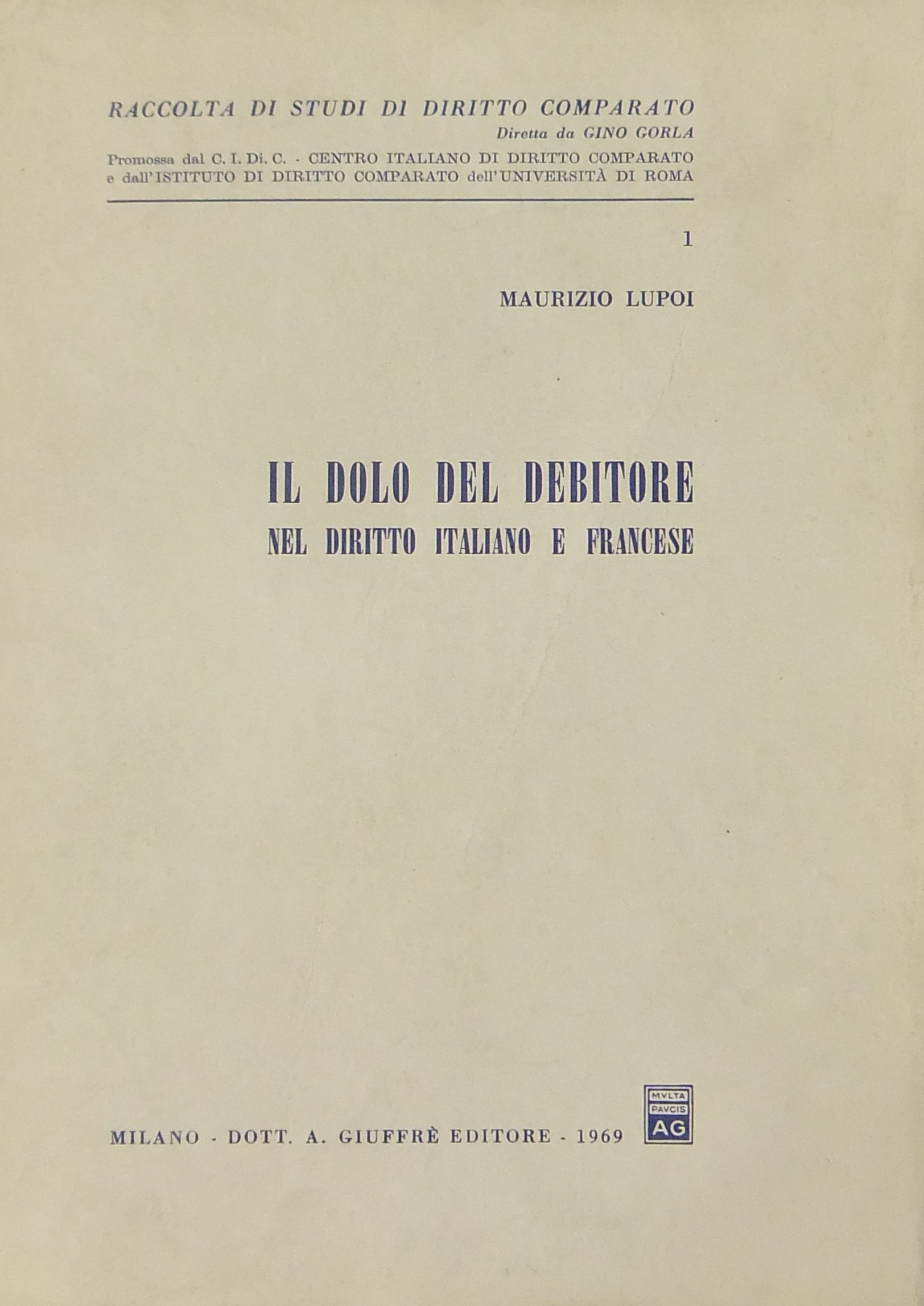 Il dolo del debitore nel diritto italiano e francese