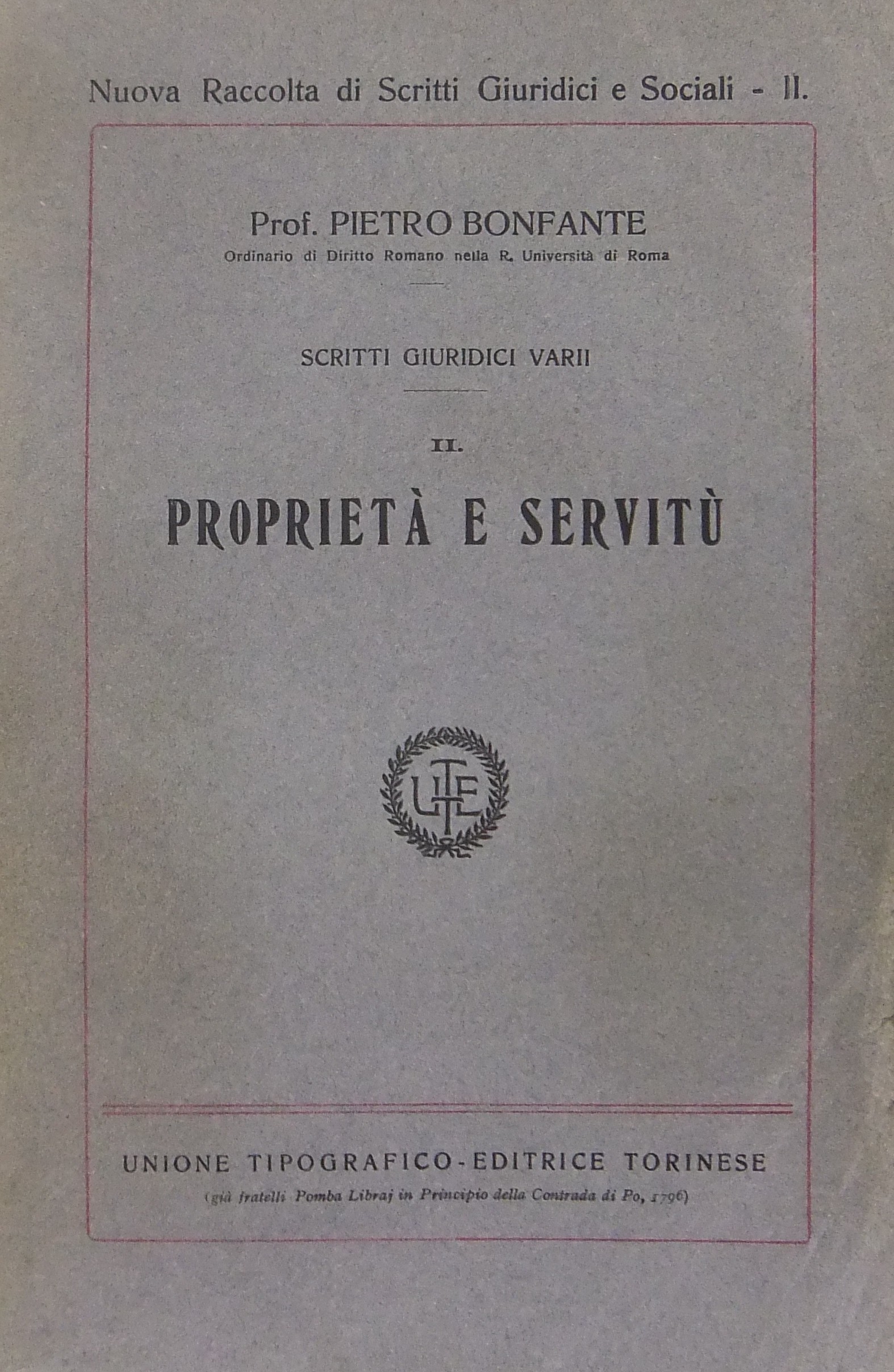Scritti giuridici varii. Vol. II - Proprietà e servitù.
