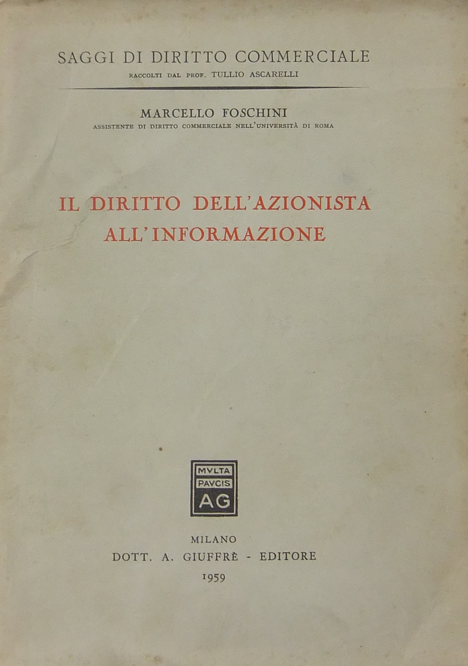 Il diritto dell'azionista all'informazione