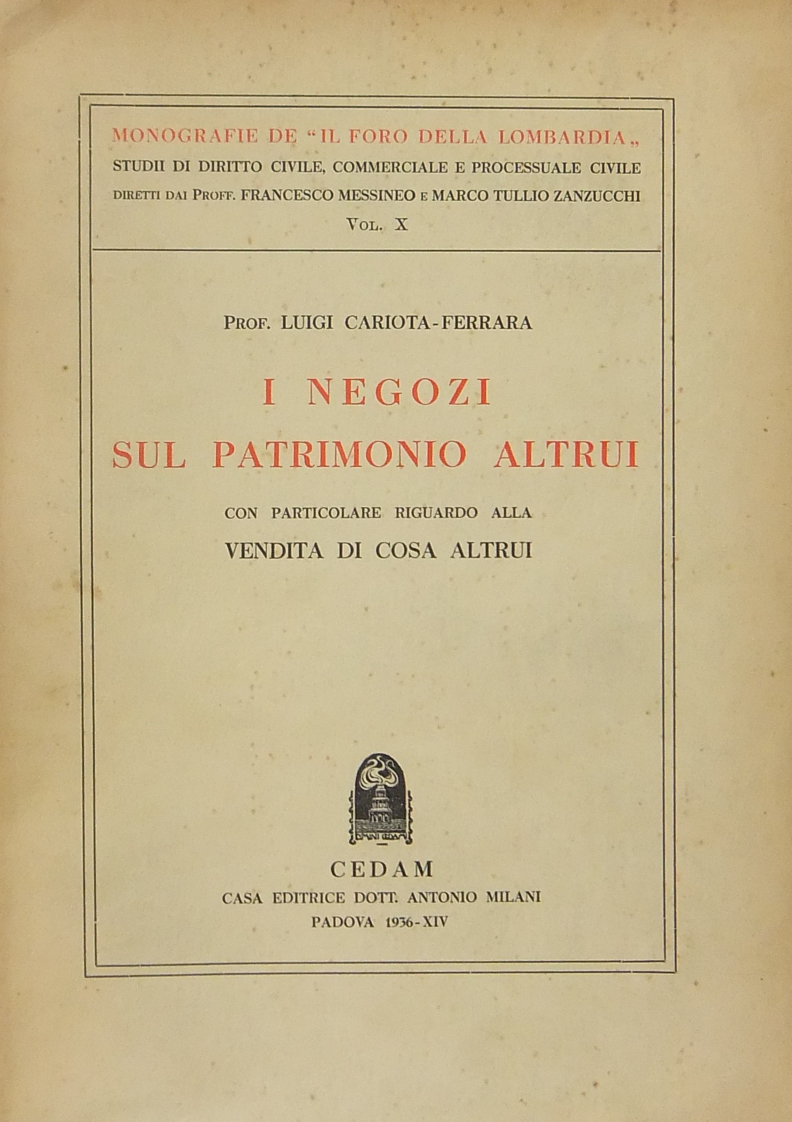 I negozi sul patrimonio altrui.