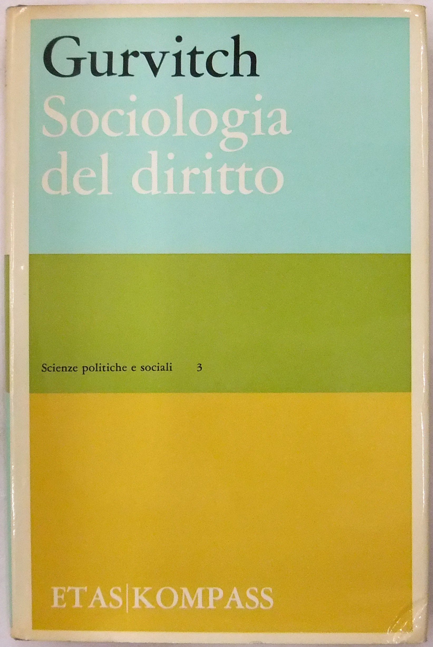 Sociologia del diritto. Saggio introduttivo di Renato Treves