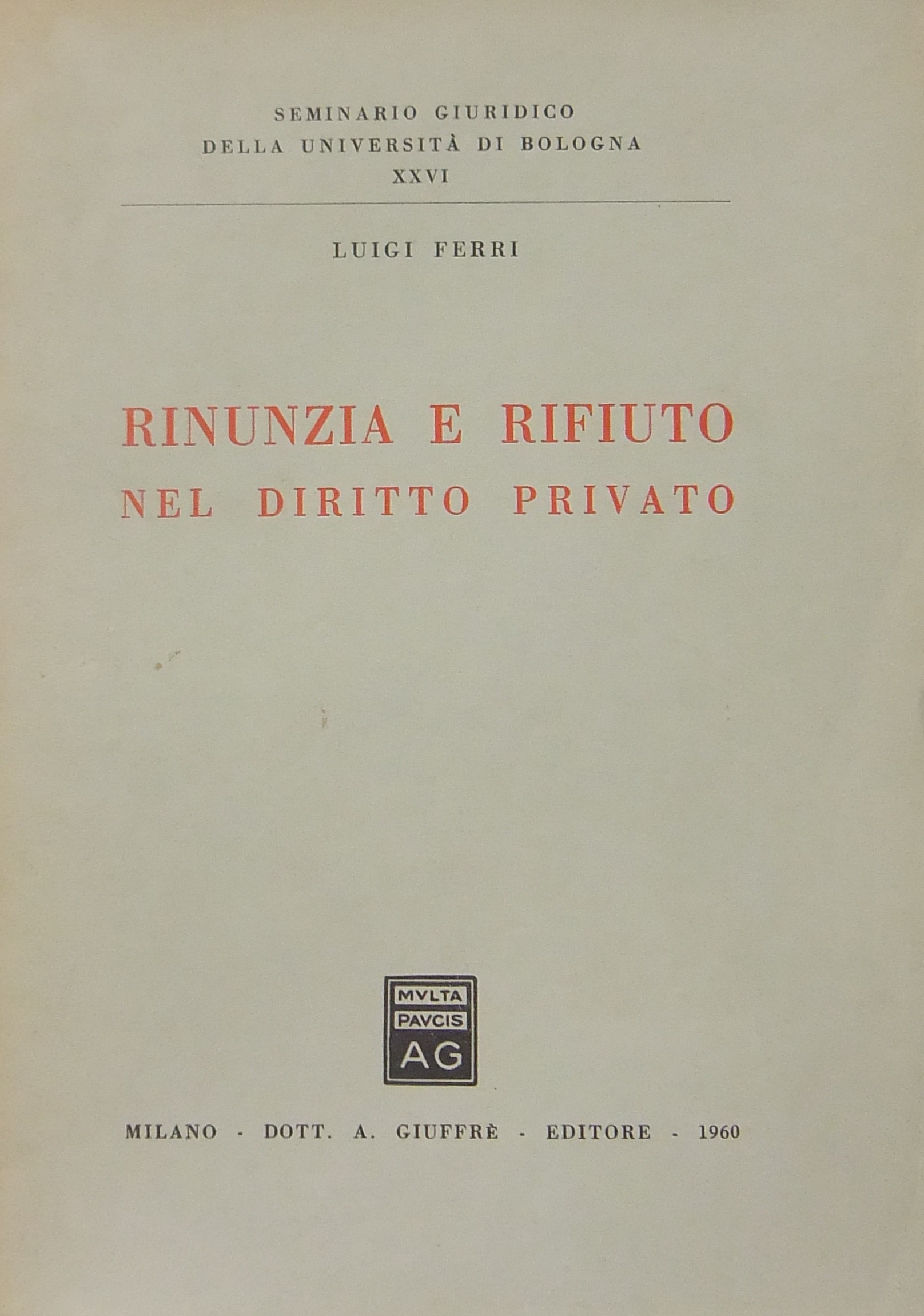 Rinunzia e rifiuto nel diritto privato