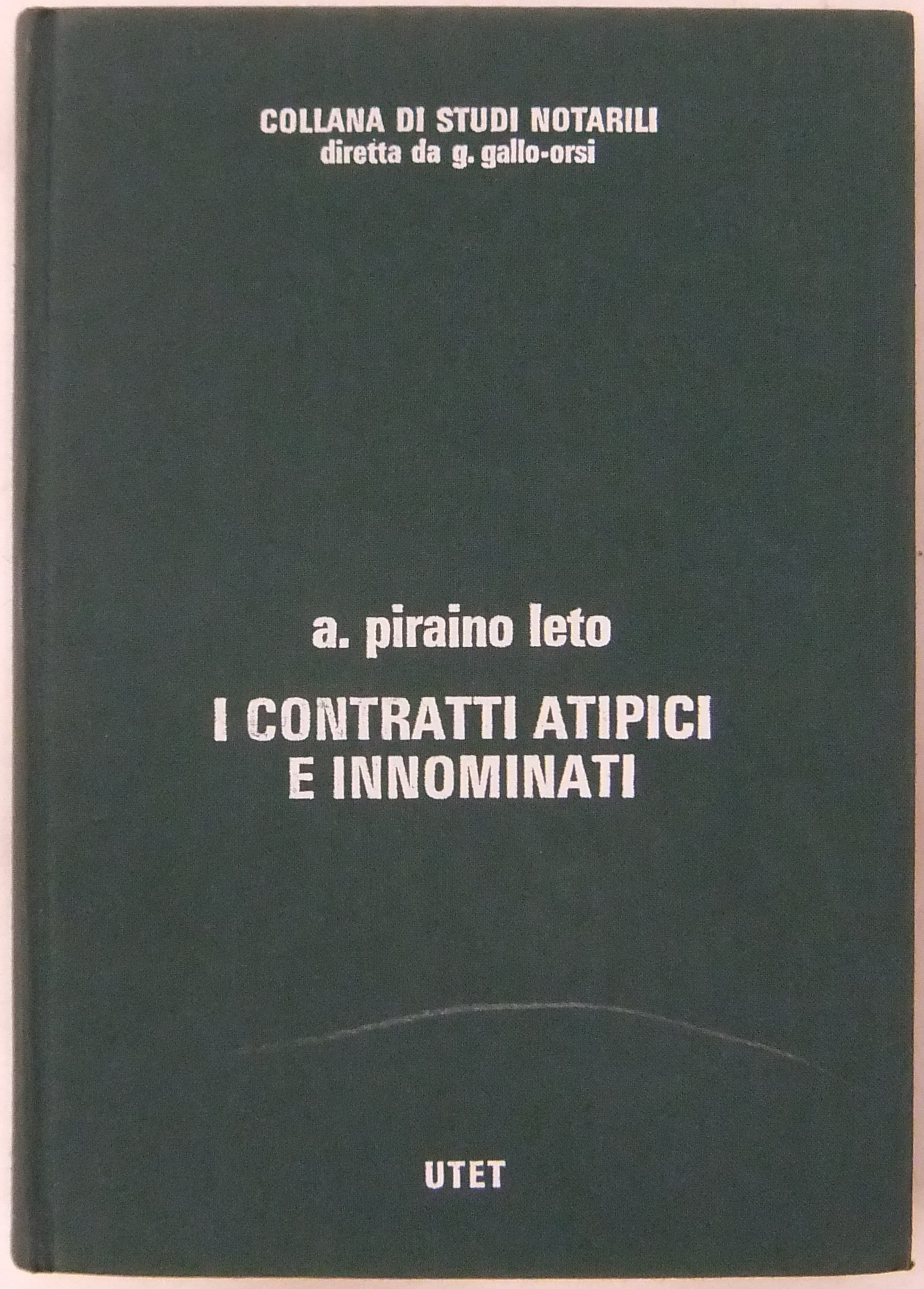 Contratti atipici e innominati