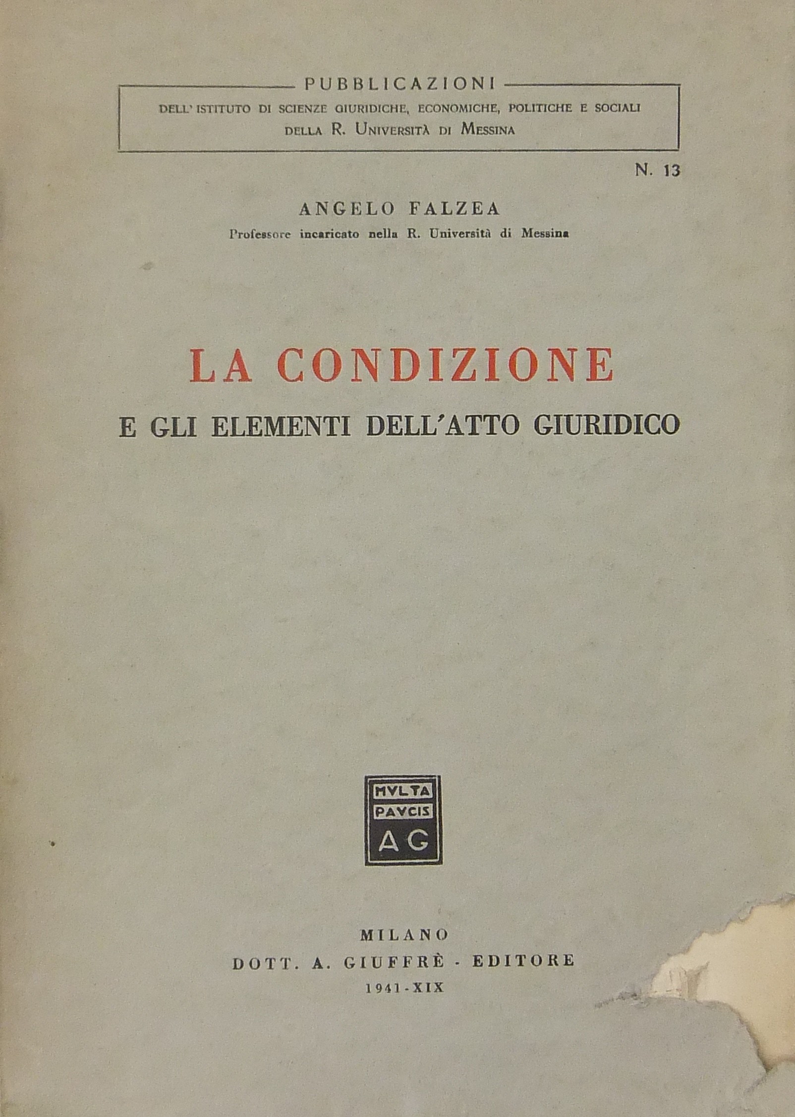 La condizione e gli elementi dell'atto giuridico