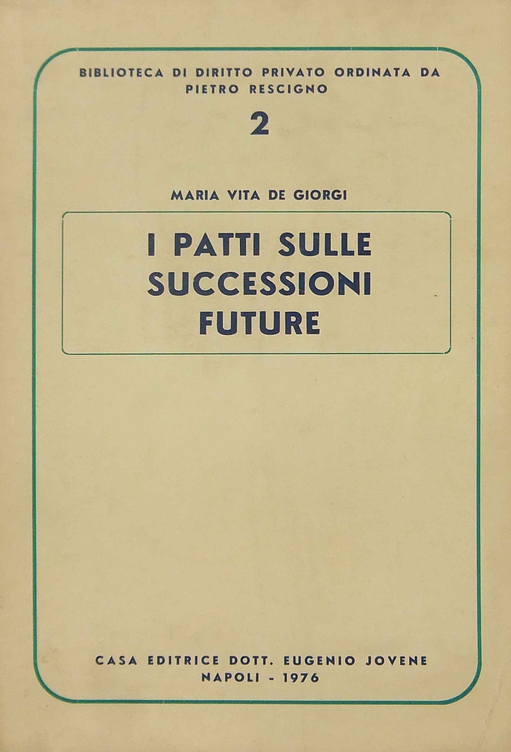 I patti sulle successioni future