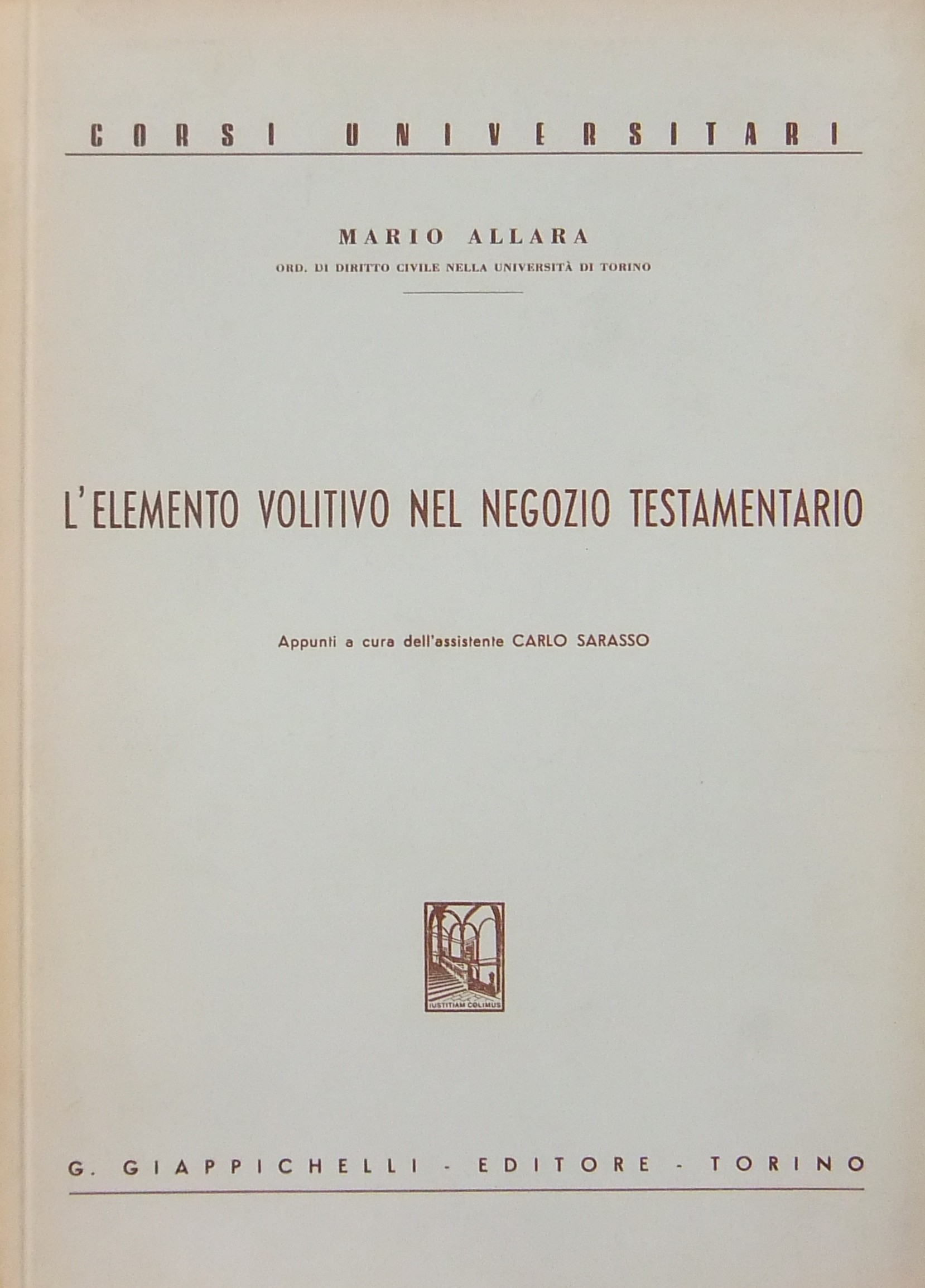 L'elemento volitivo nel negozio testamentario