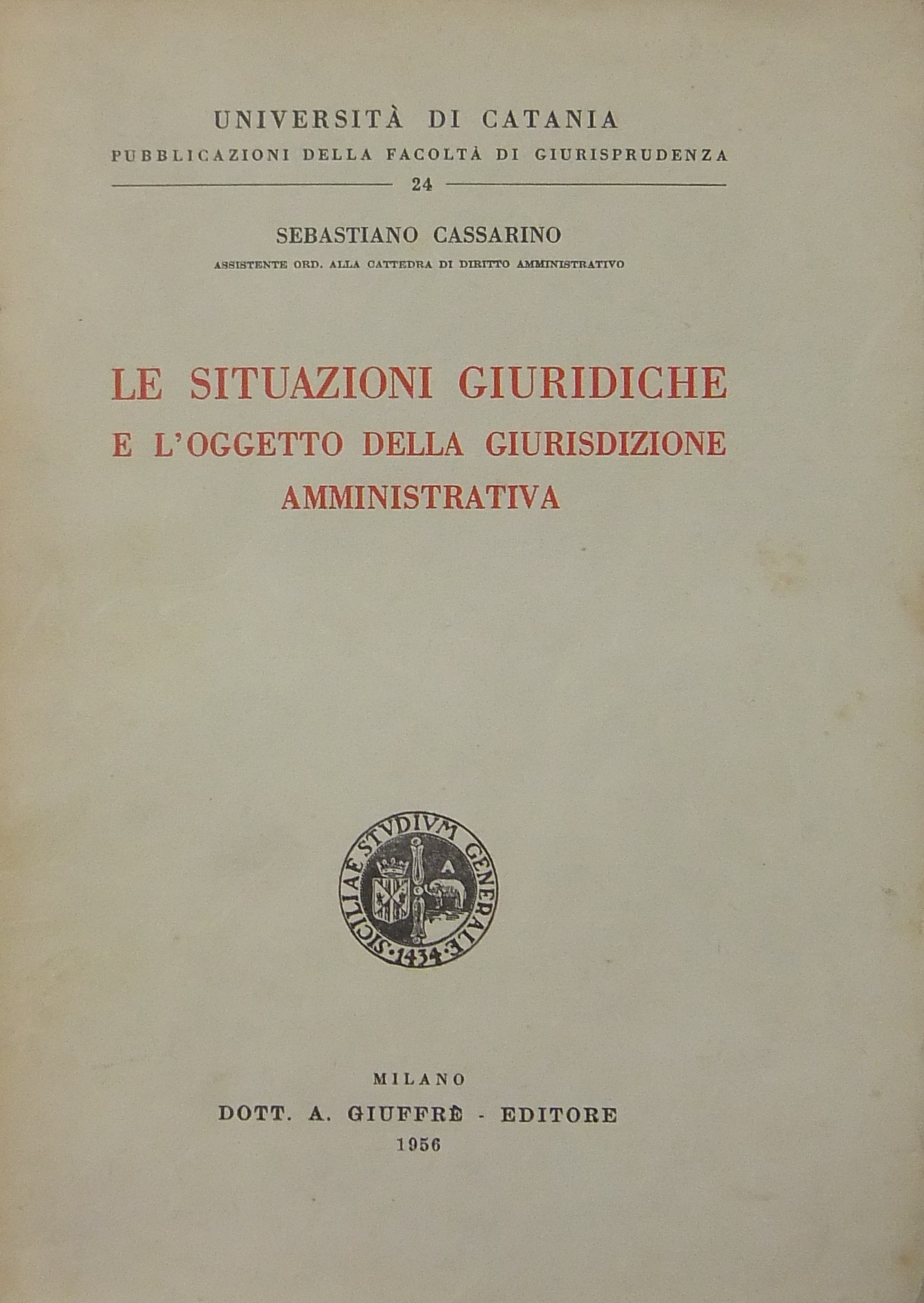 Le situazioni giuridiche e l'oggetto della giurisdizione amministrativa