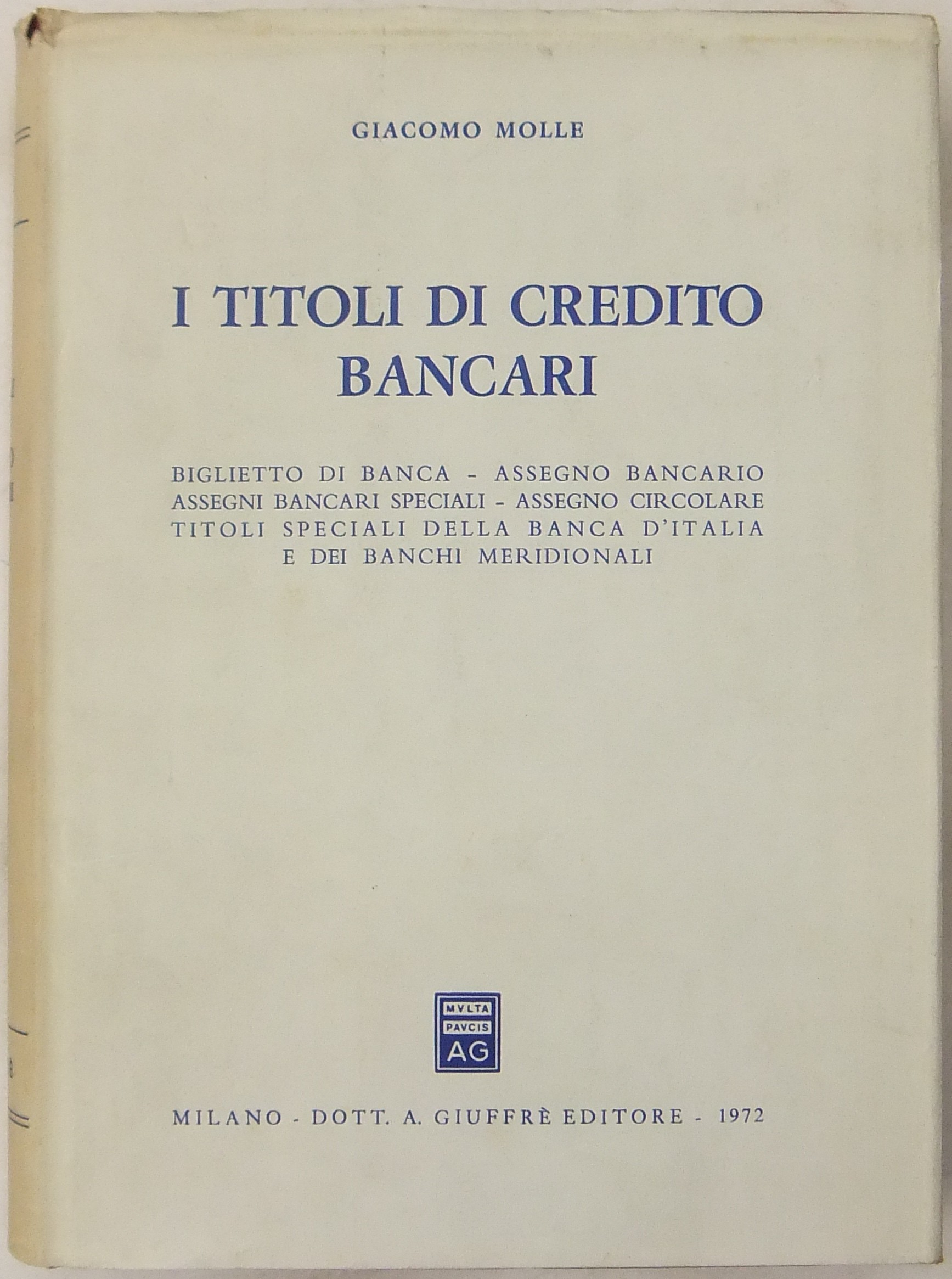 I titoli di credito bancari.