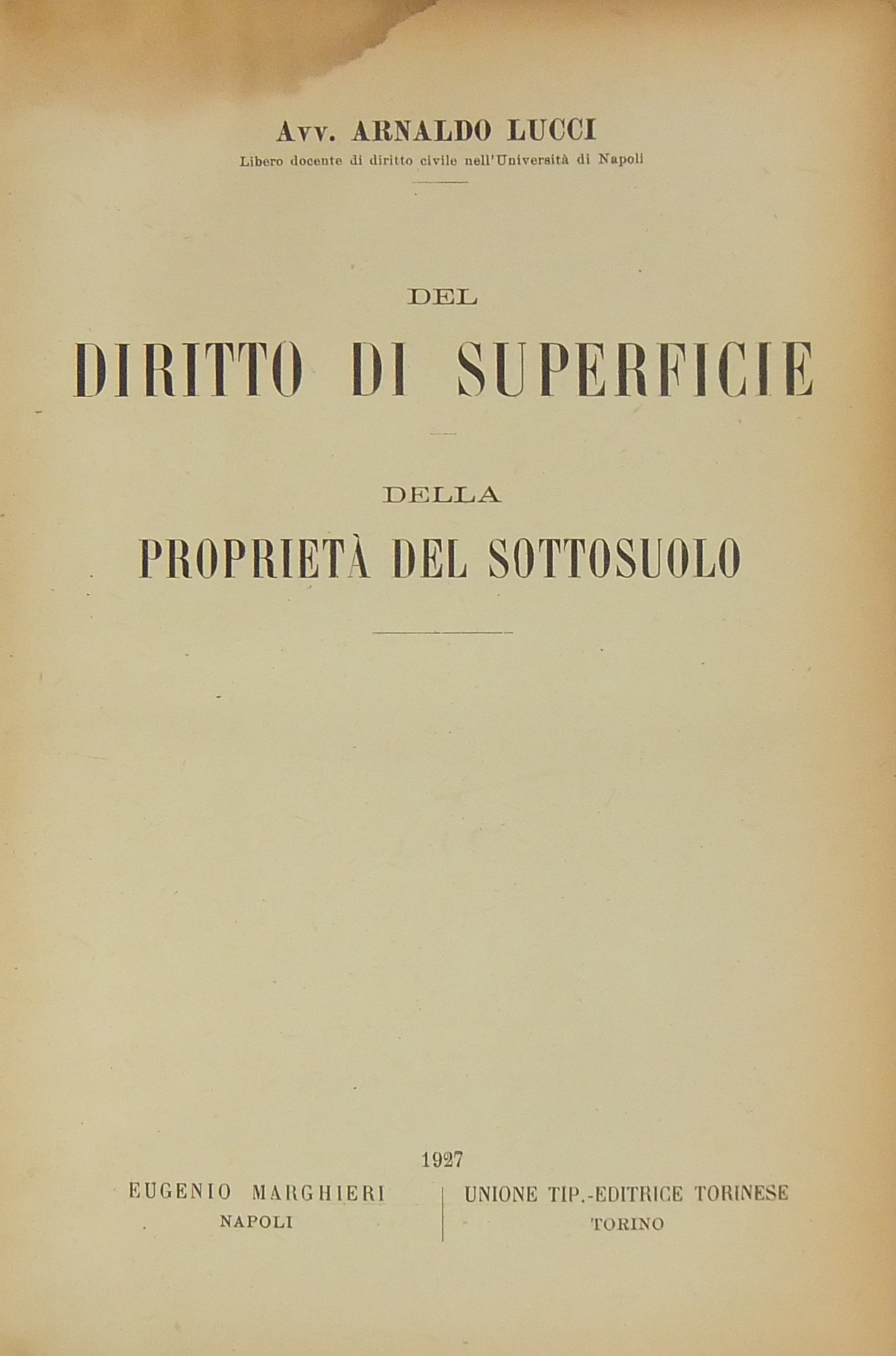 Del diritto di superficie. Della proprietà del sottosuolo