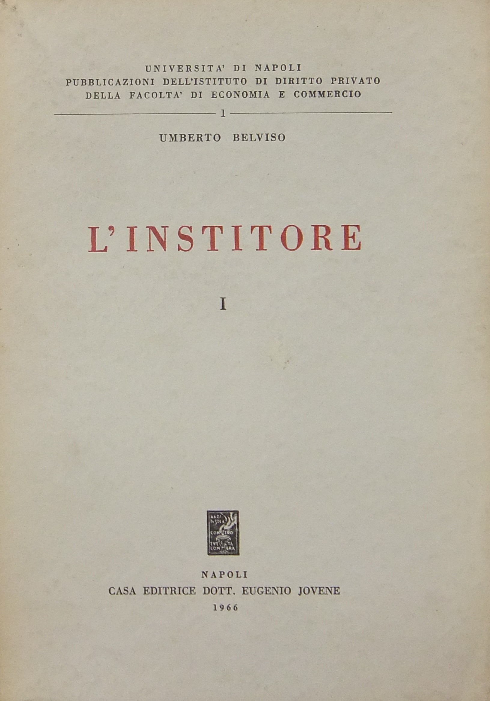 L'institore. Vol. I - Unico pubblicato