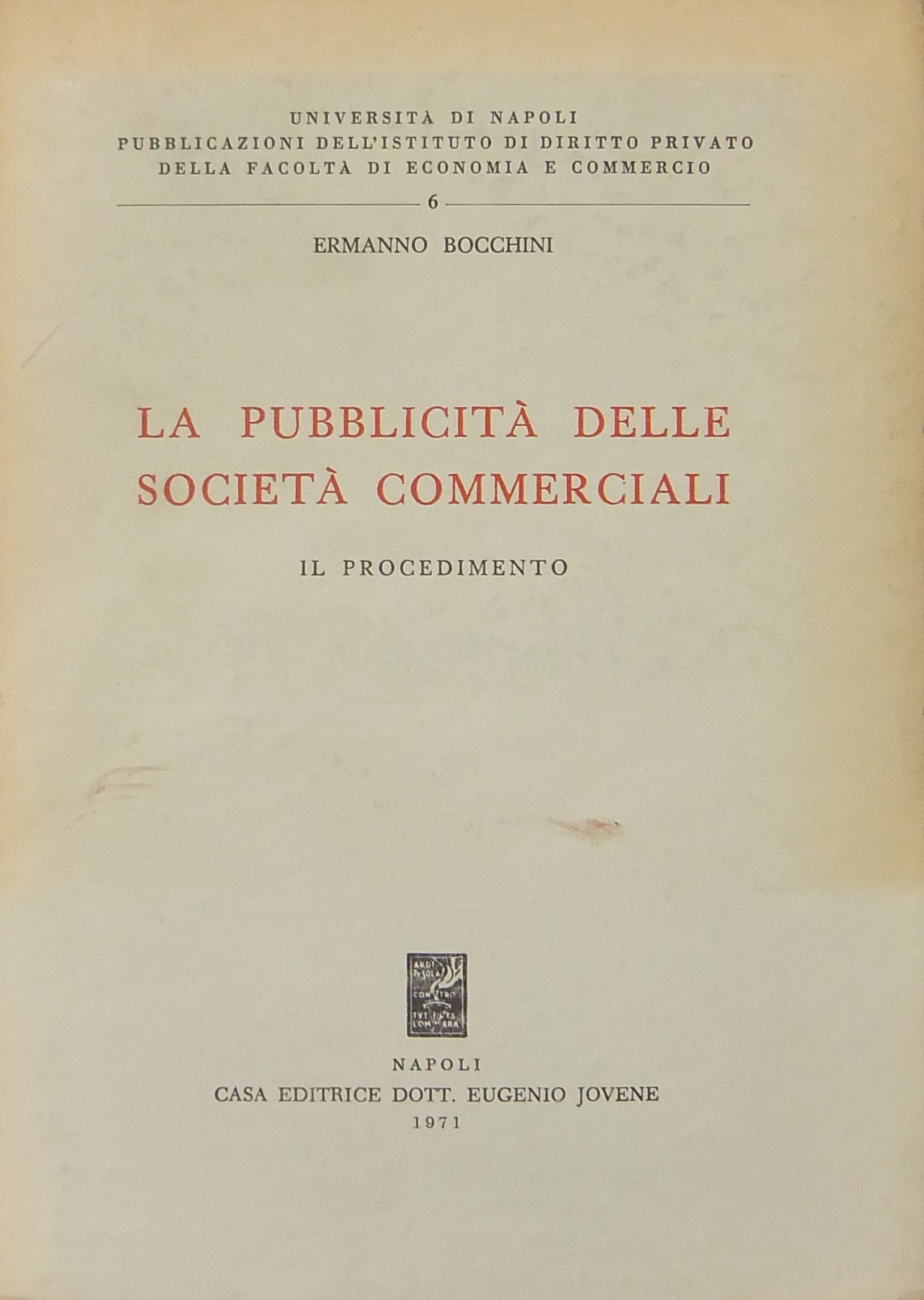 La pubblicità delle società commerciali. Il procedimento