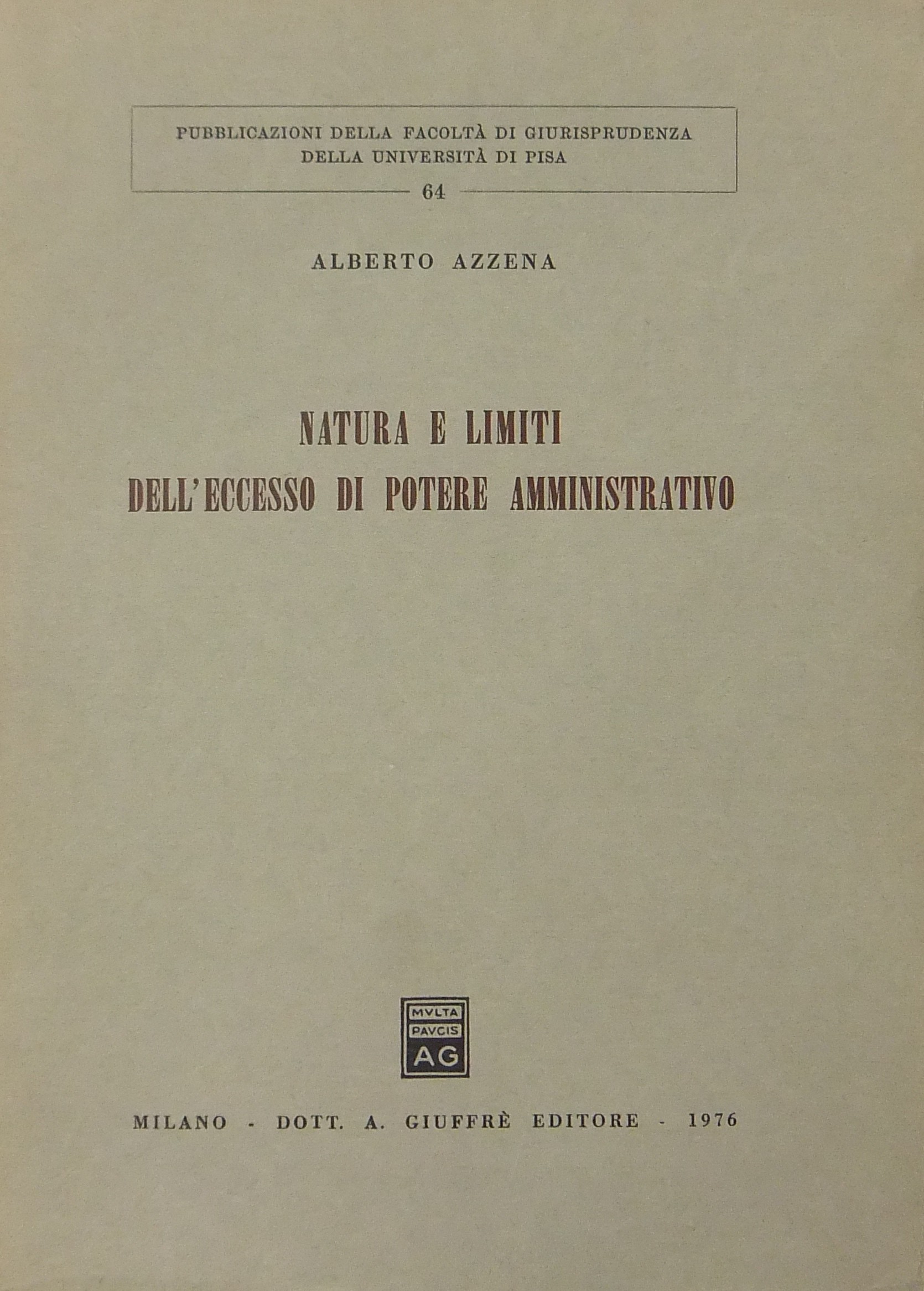 Natura e limiti dell'eccesso di potere amministrativo