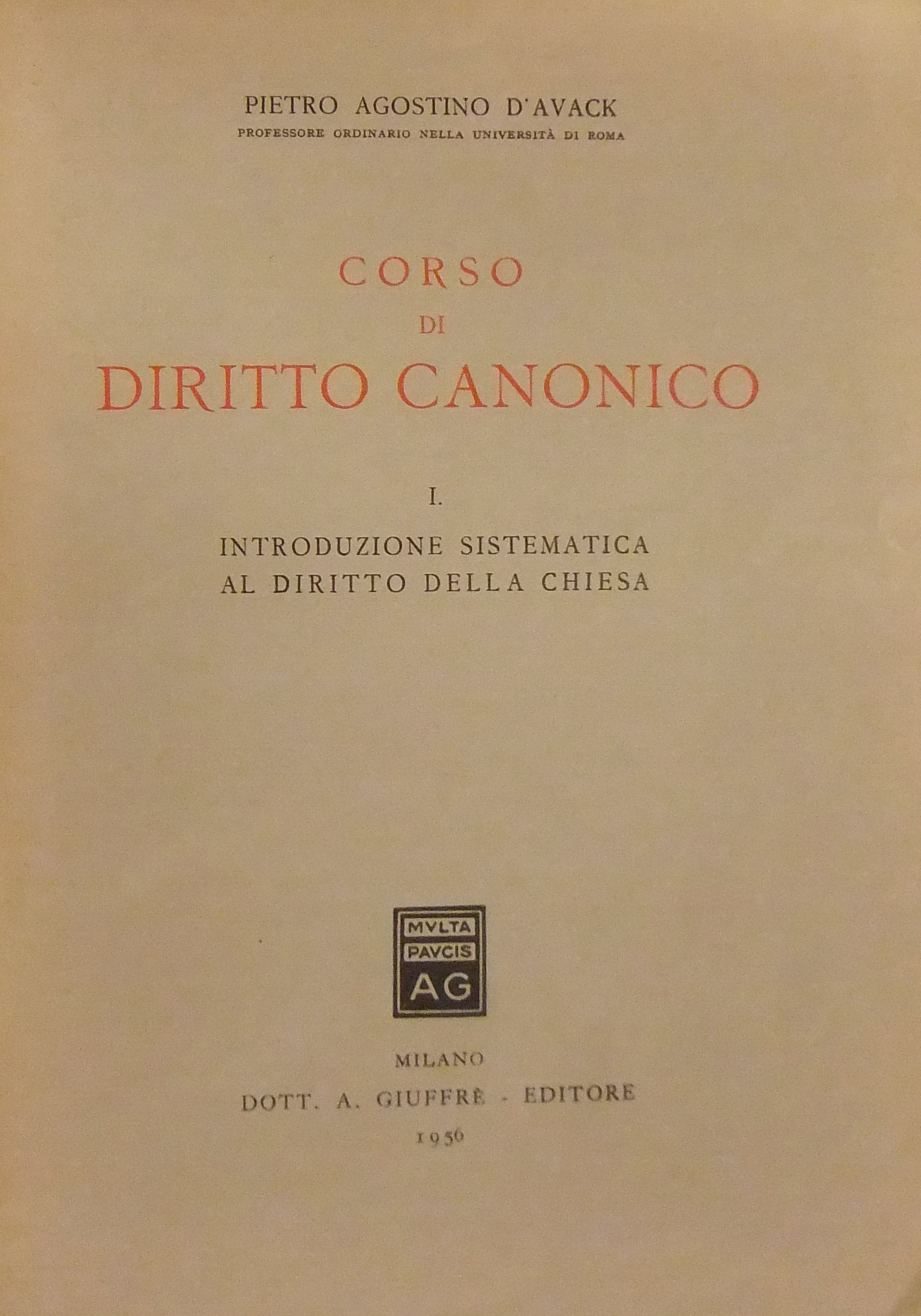 Corso di diritto canonico. Vol. I (Unico pubblicato)