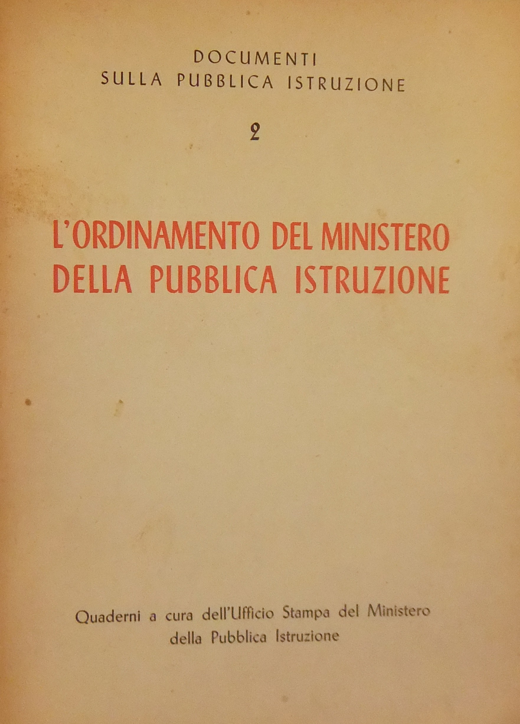 L'ordinamento del Ministero della Pubblica Istruzione