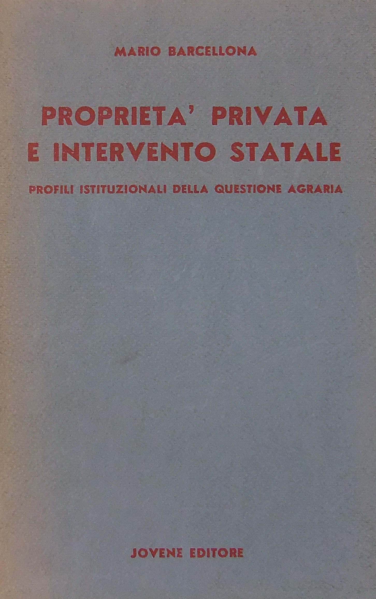 Proprietà privata e intervento statale