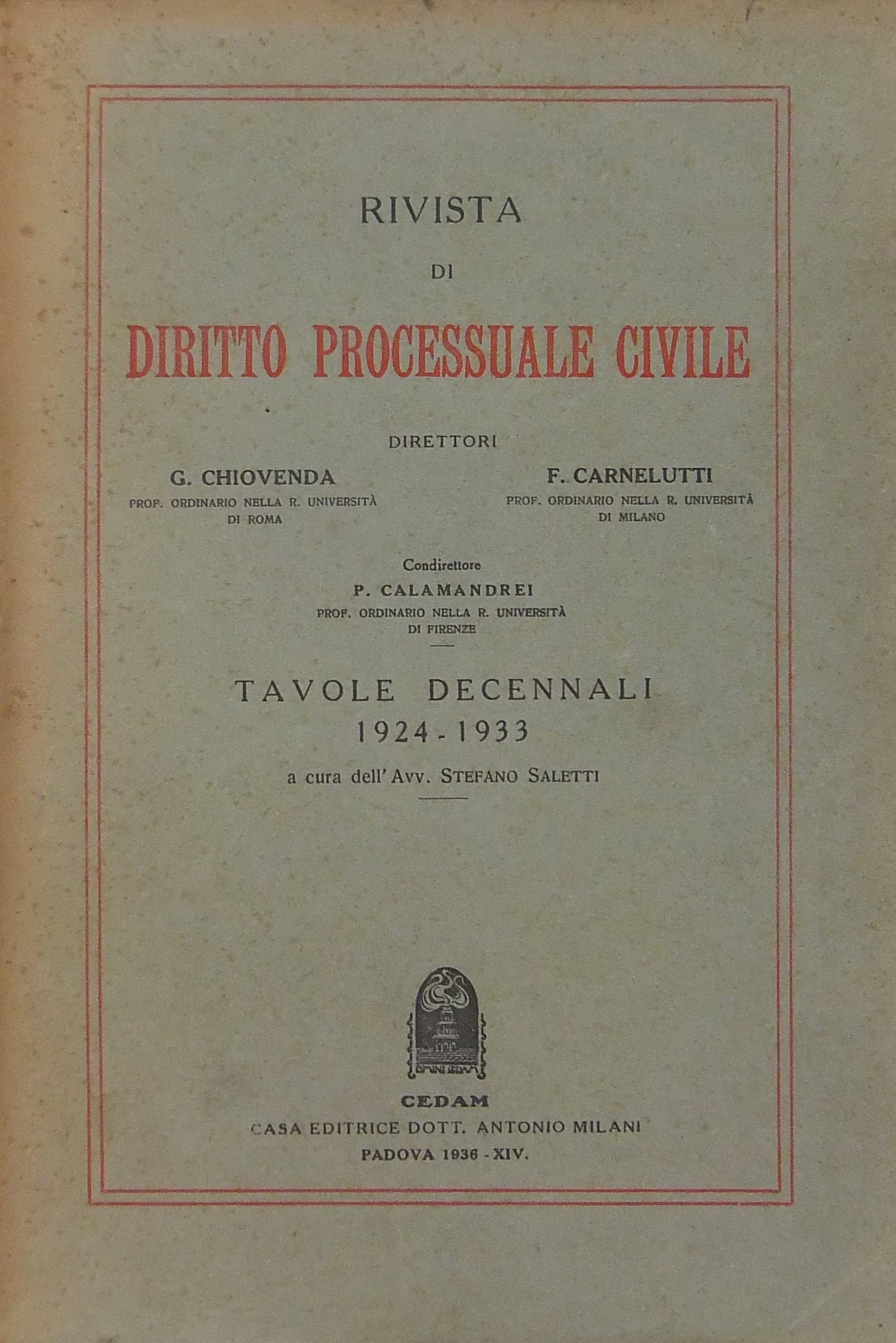 Rivista di Diritto Processuale Civile. Tavole decennali 1924-1933.