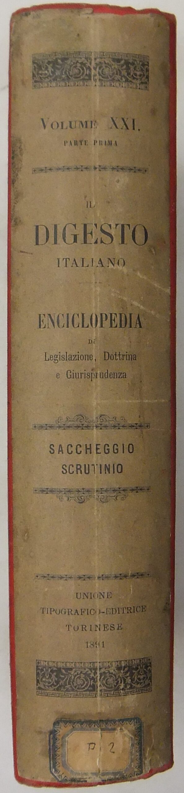 Il Digesto Italiano. Vol. XXI parte prima - Saccheggio-Scrutinio